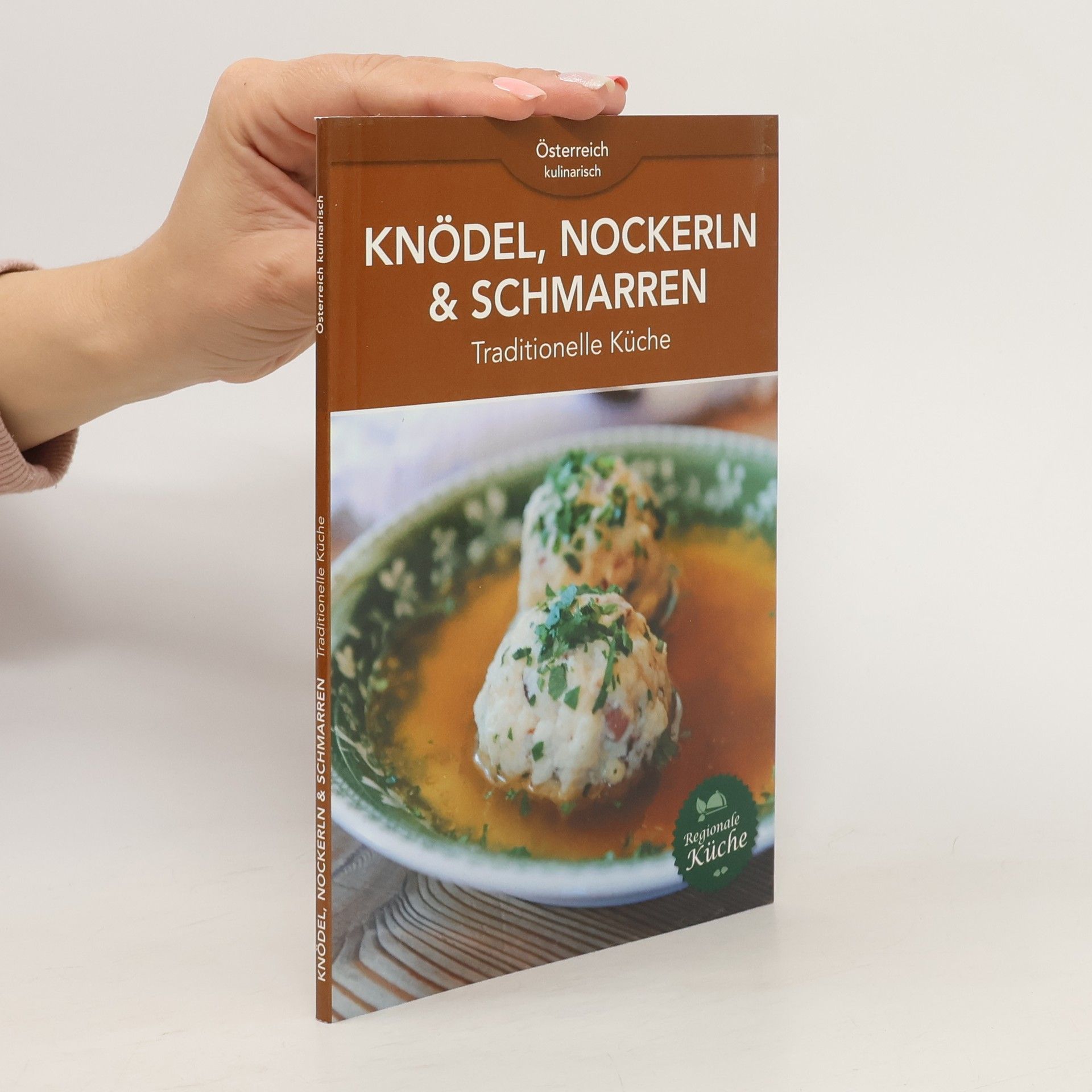 Kolektiv autorů Knödel, Nockerln & Schmarren