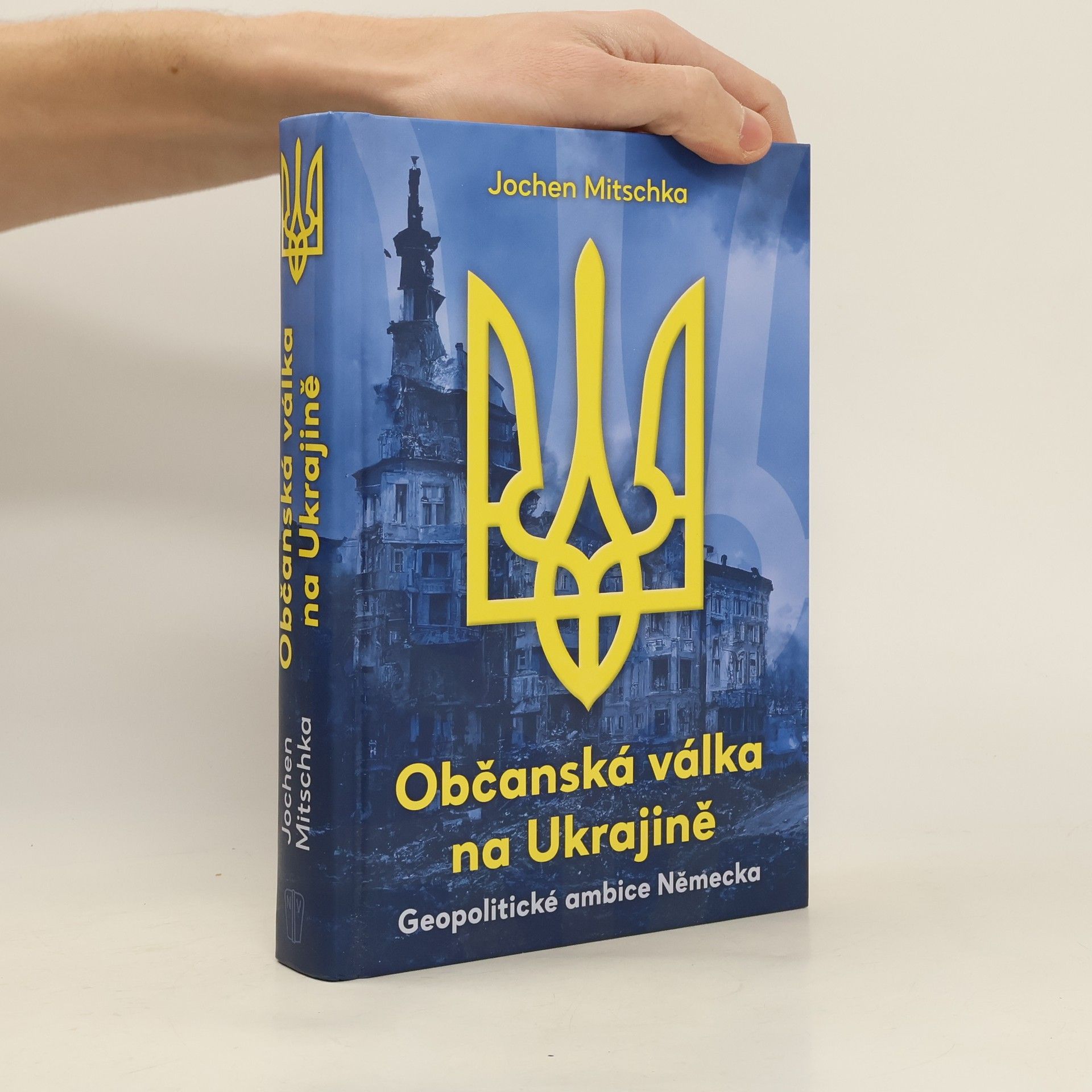 Josef Otáhal Občanská válka na Ukrajině : geopolitické ambice Německa