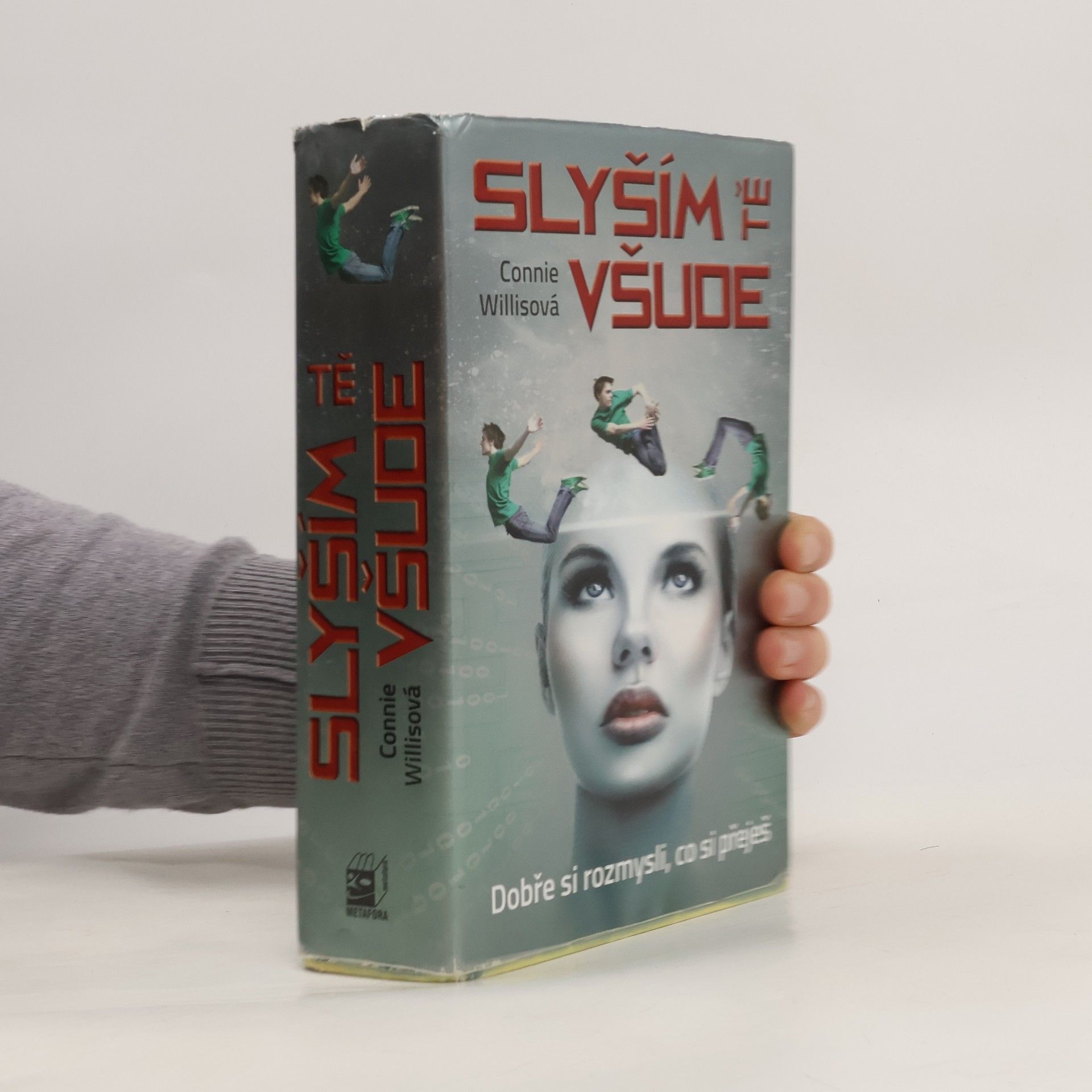 Connie Willis Slyším tě všude