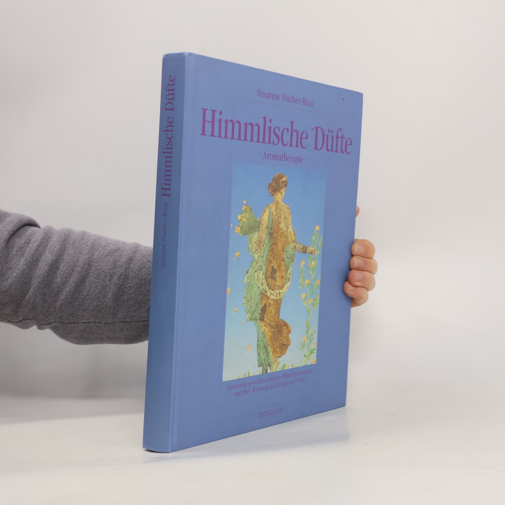 Susanne Fischer-Rizzi Himmlische Düfte