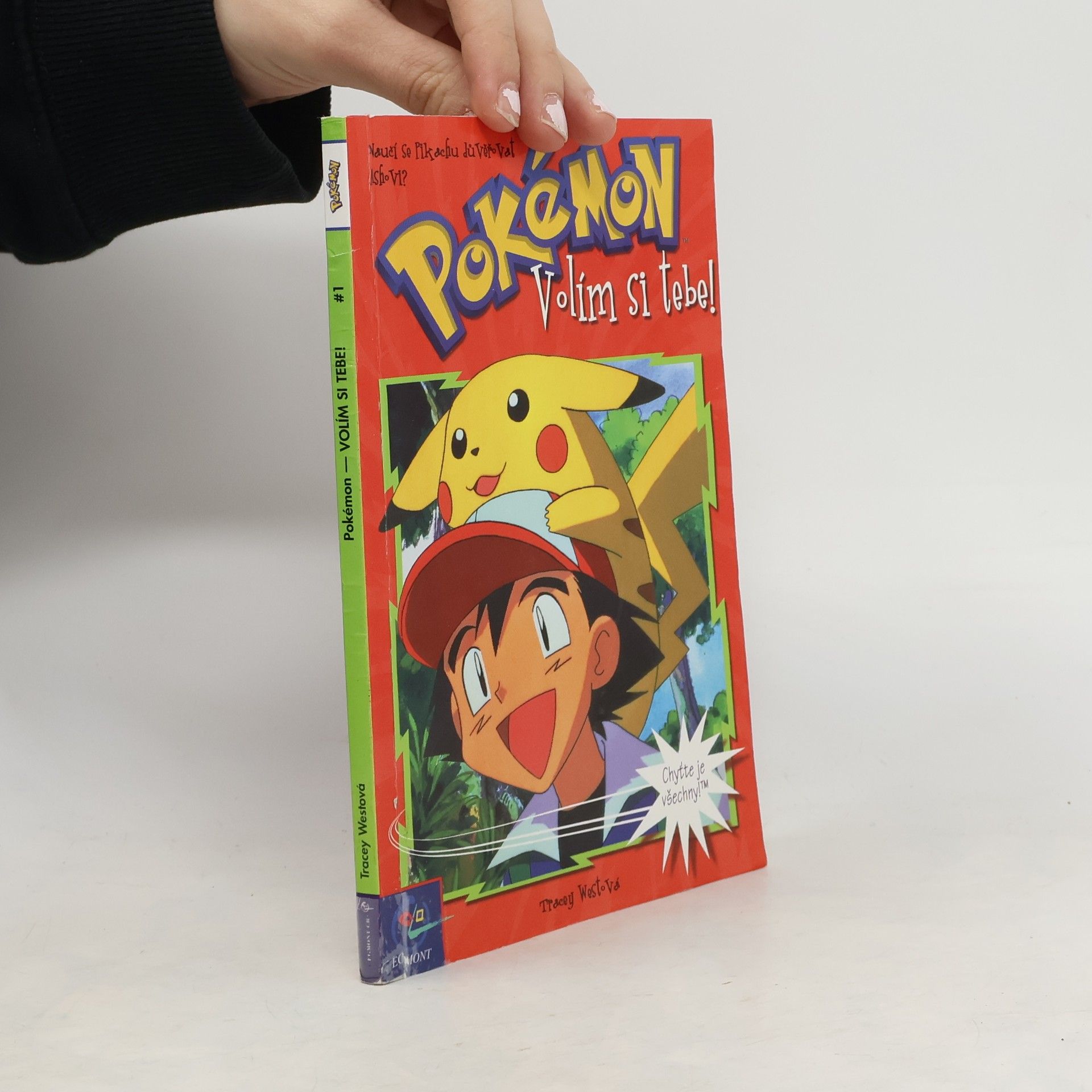 Tracey West Pokémon, číslo 1: Volím si tebe!