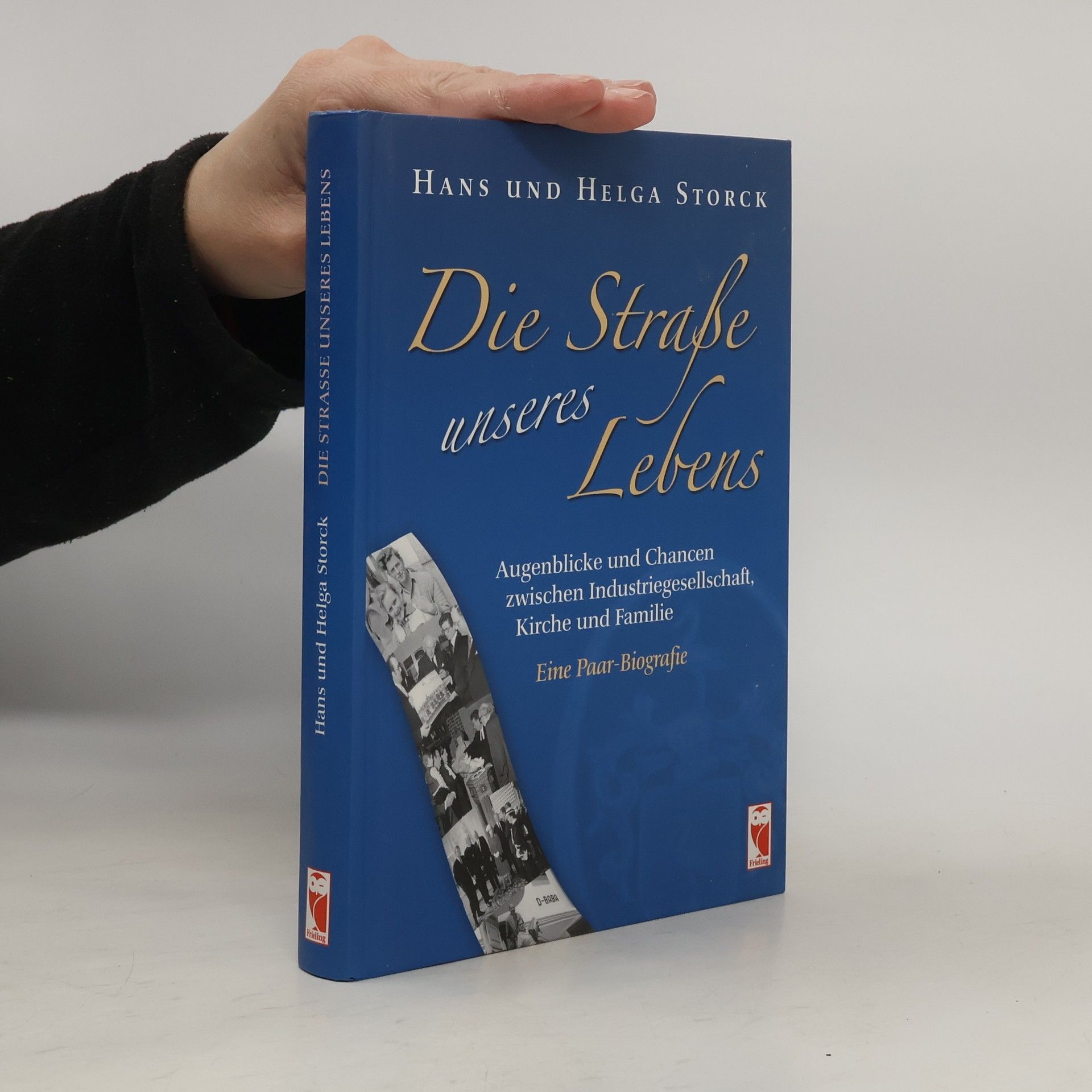 Hans Storck Die Straße unseres Lebens