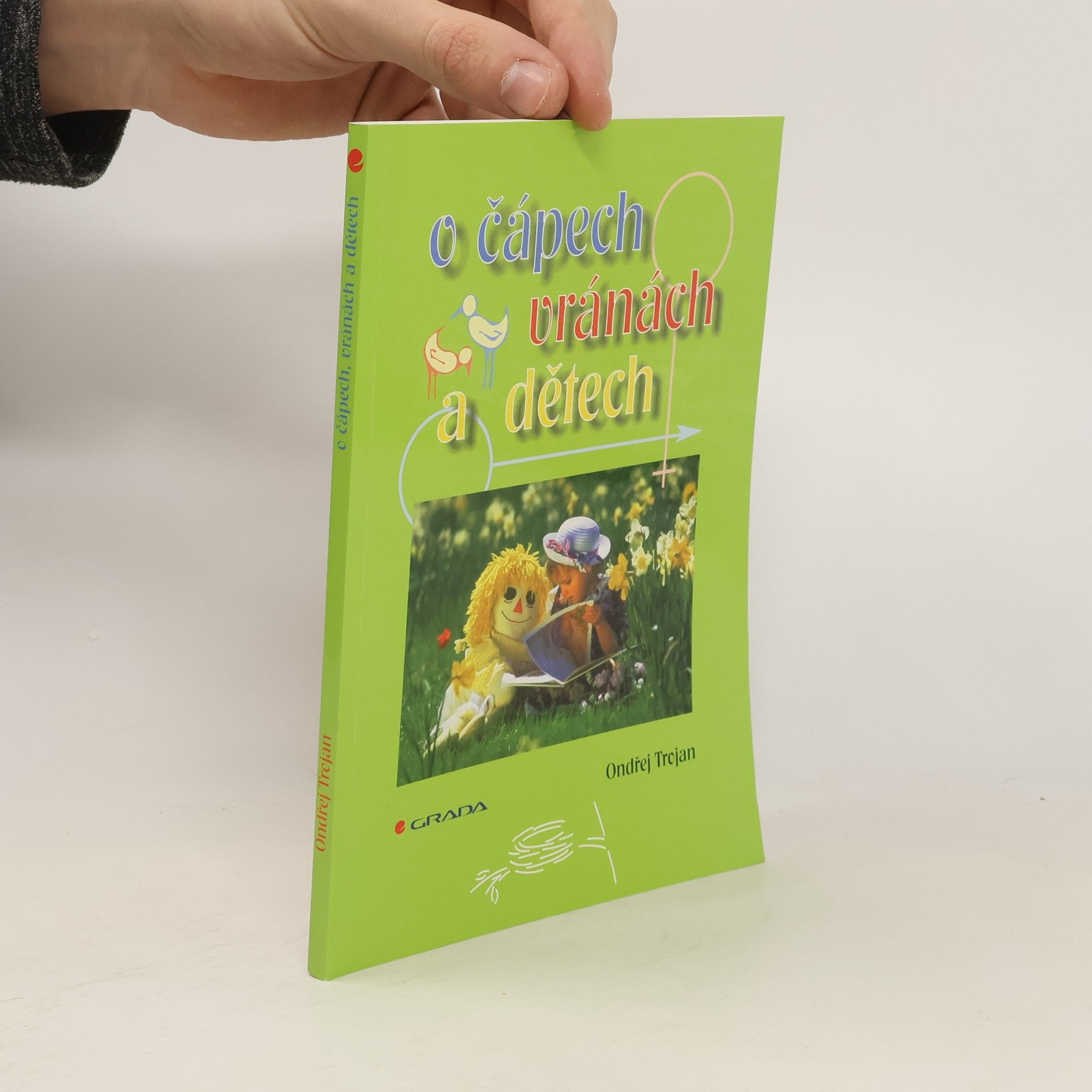 Ondřej Trojan O čápech, vránách a dětech
