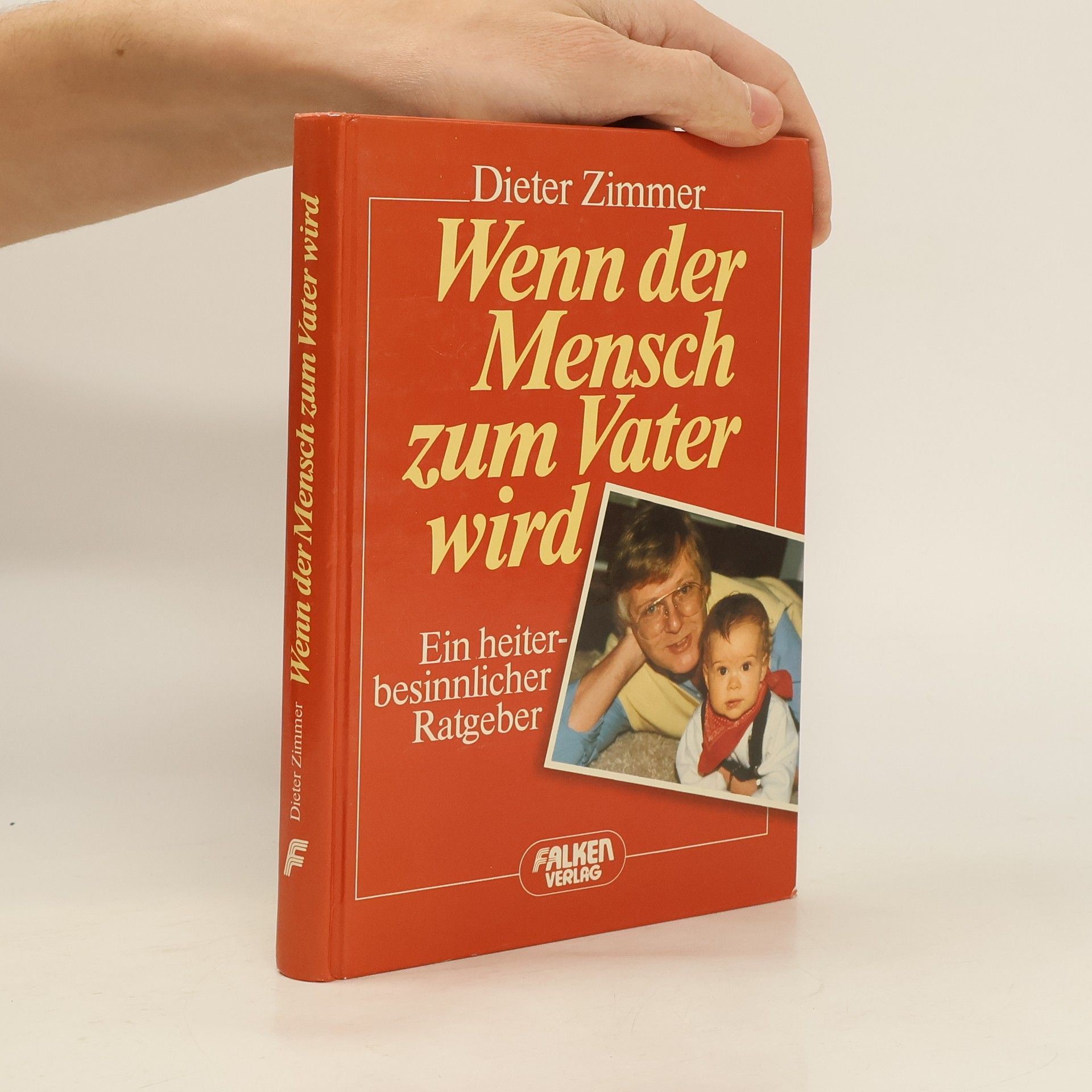 Dieter Zimmer Wenn der Mensch zum Vater wird