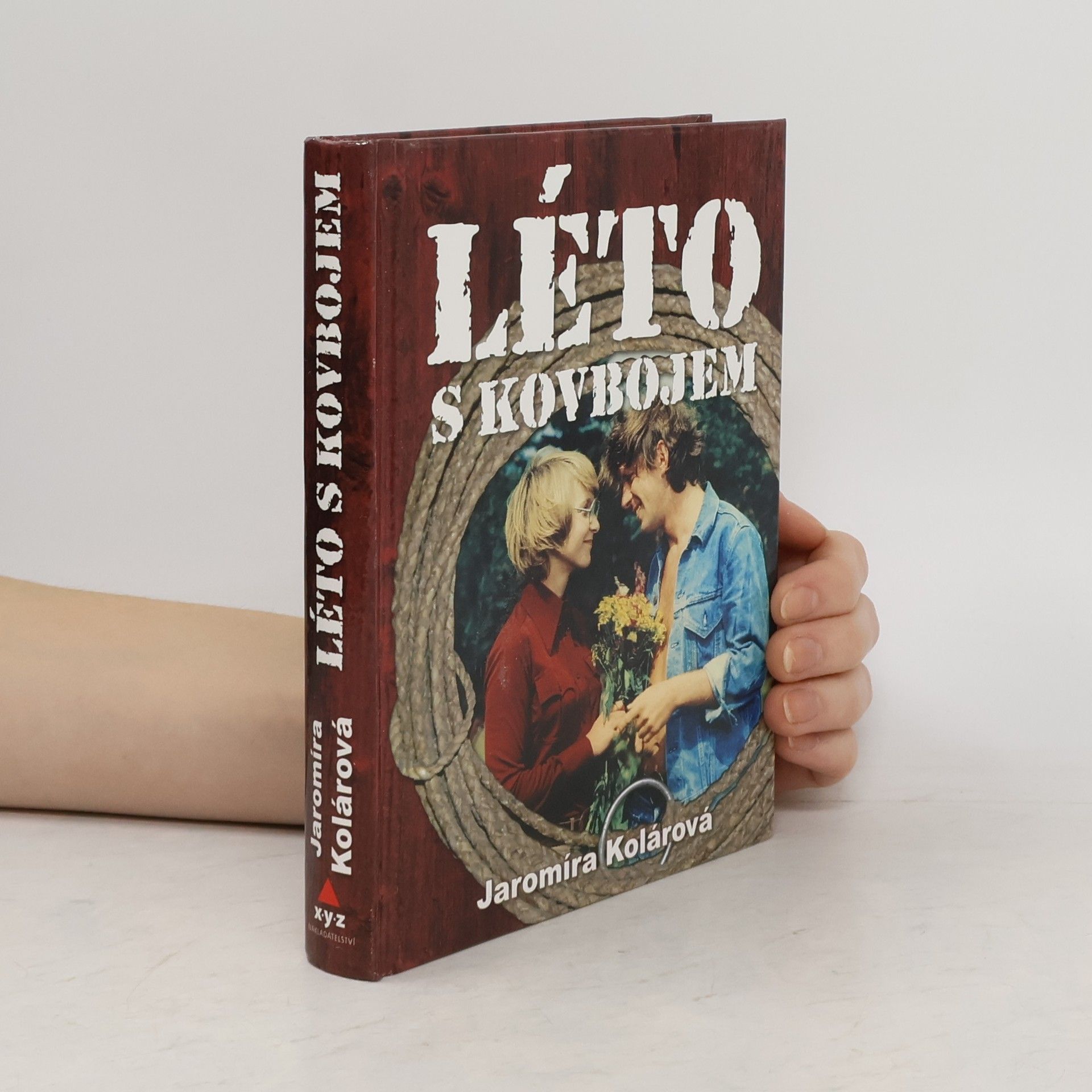 Jaromíra Kolárová Léto s kovbojem