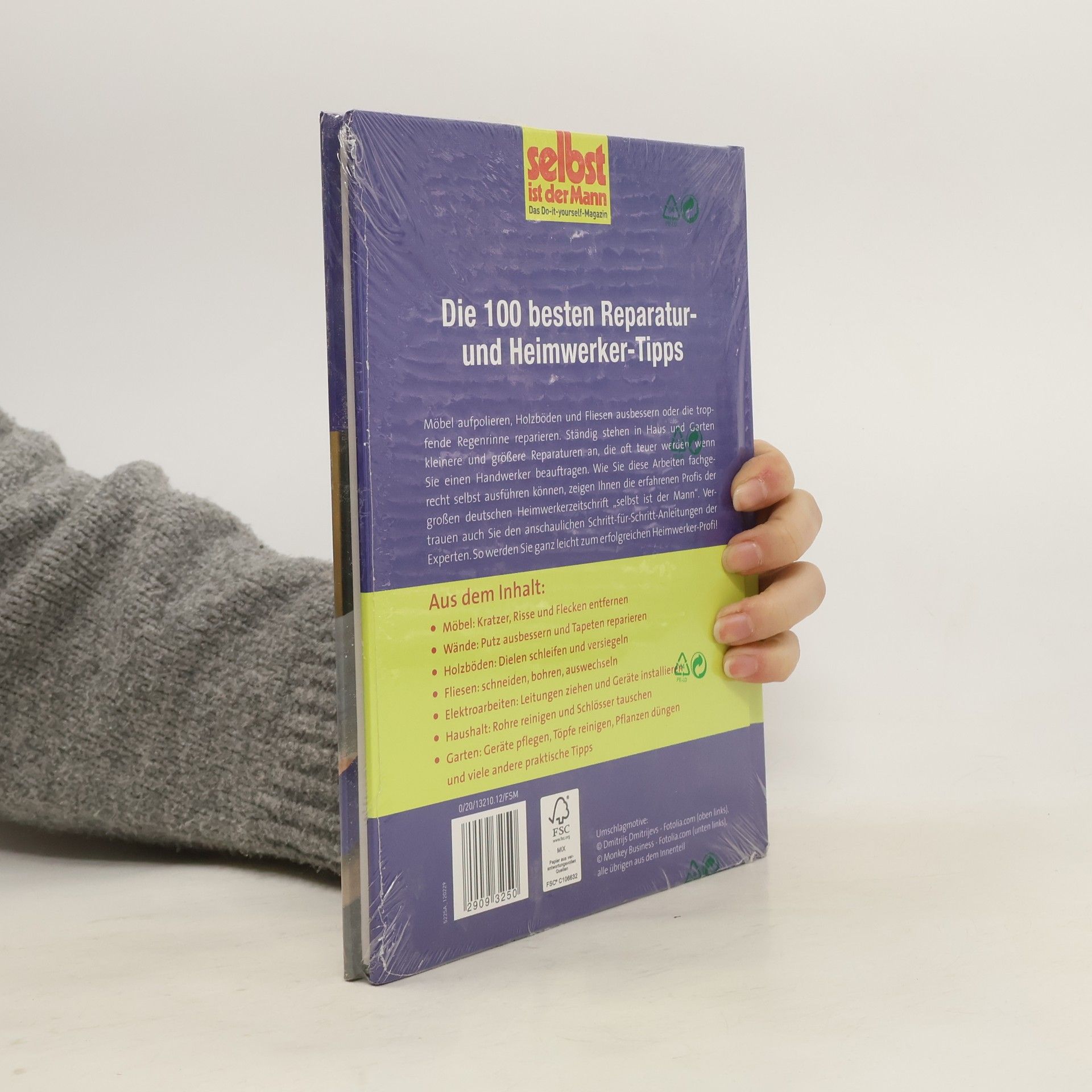 Autorenkollektiv Die 100 besten Reparatur- und Heimwerker-Tipps - selbst ist der Mann. Schnelle Lösungen, die viel Geld sparen