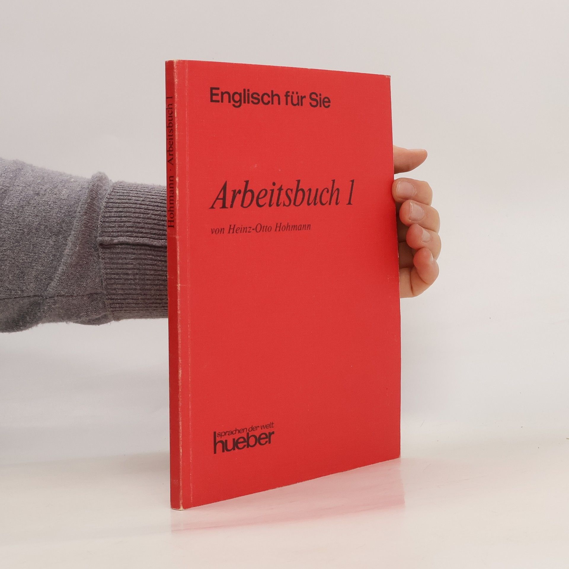 Heinz-Otto Hohmann Englisch für Sie: Arbeitsbuch I