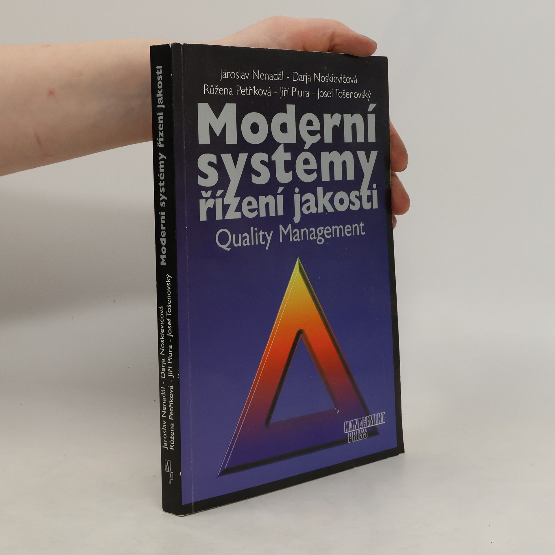 Jaroslav Nenadál Moderní systémy řízení jakosti