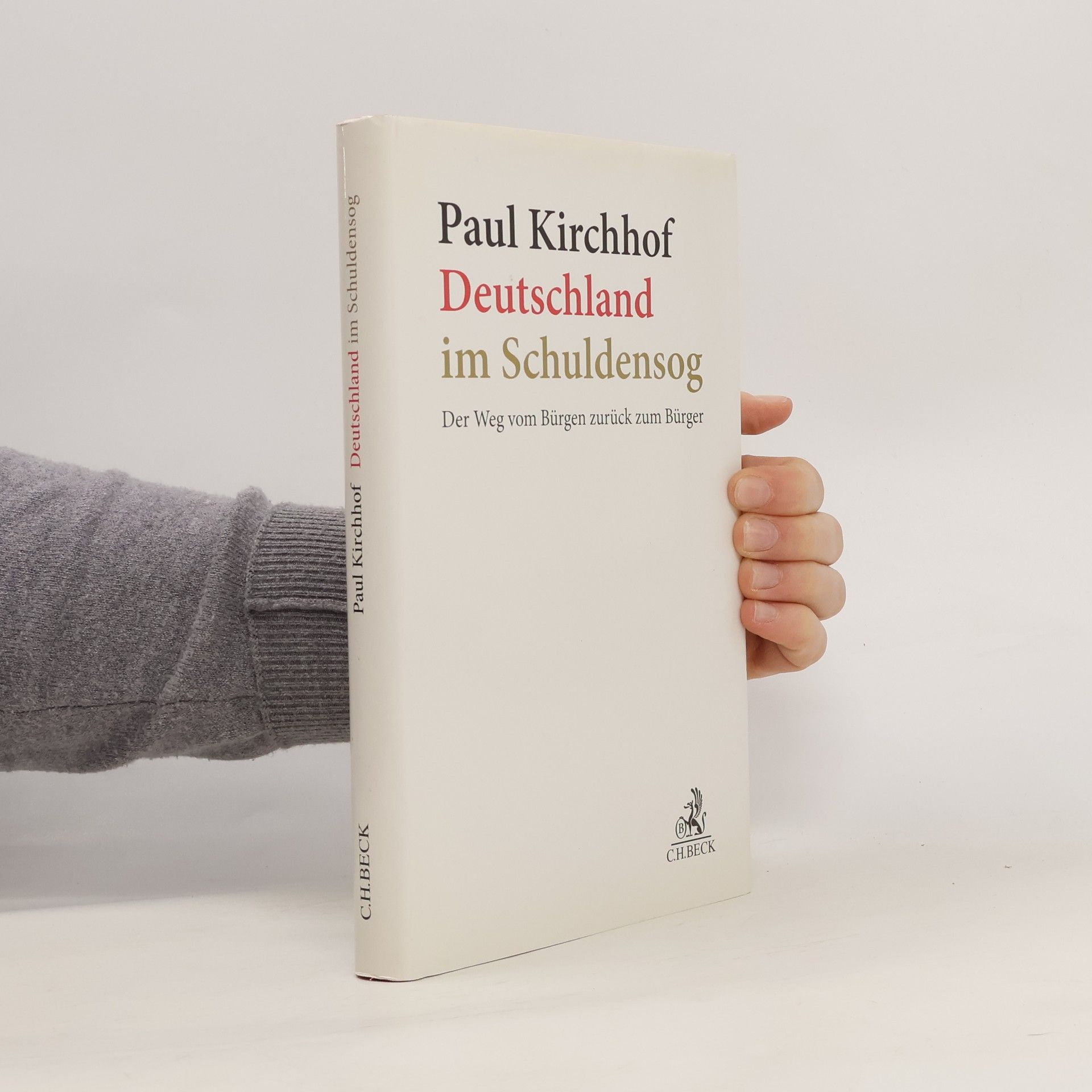 Paul Kirchhof Deutschland im Schuldensog
