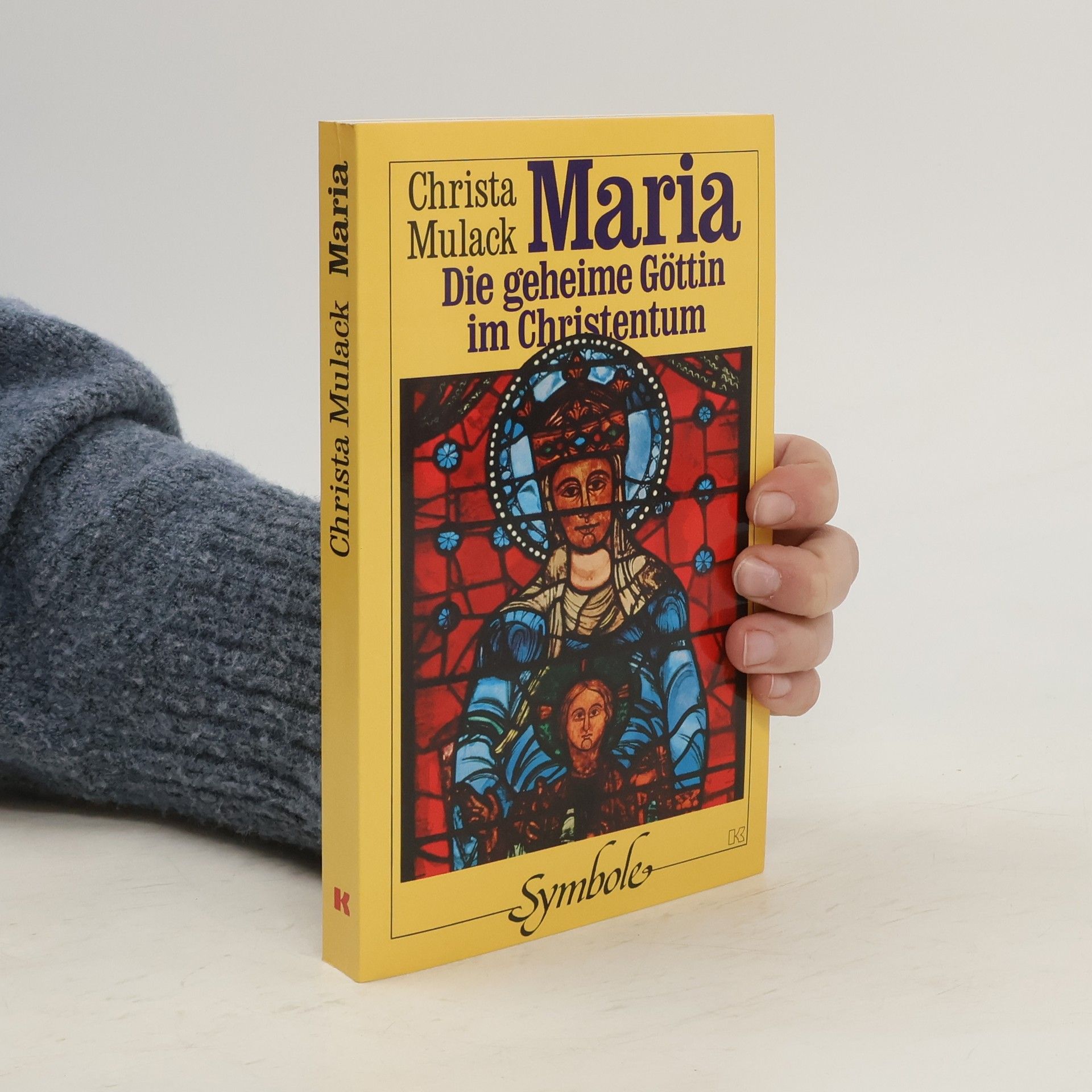 Christa Mulack Maria Die geheime Göttin im Christentum