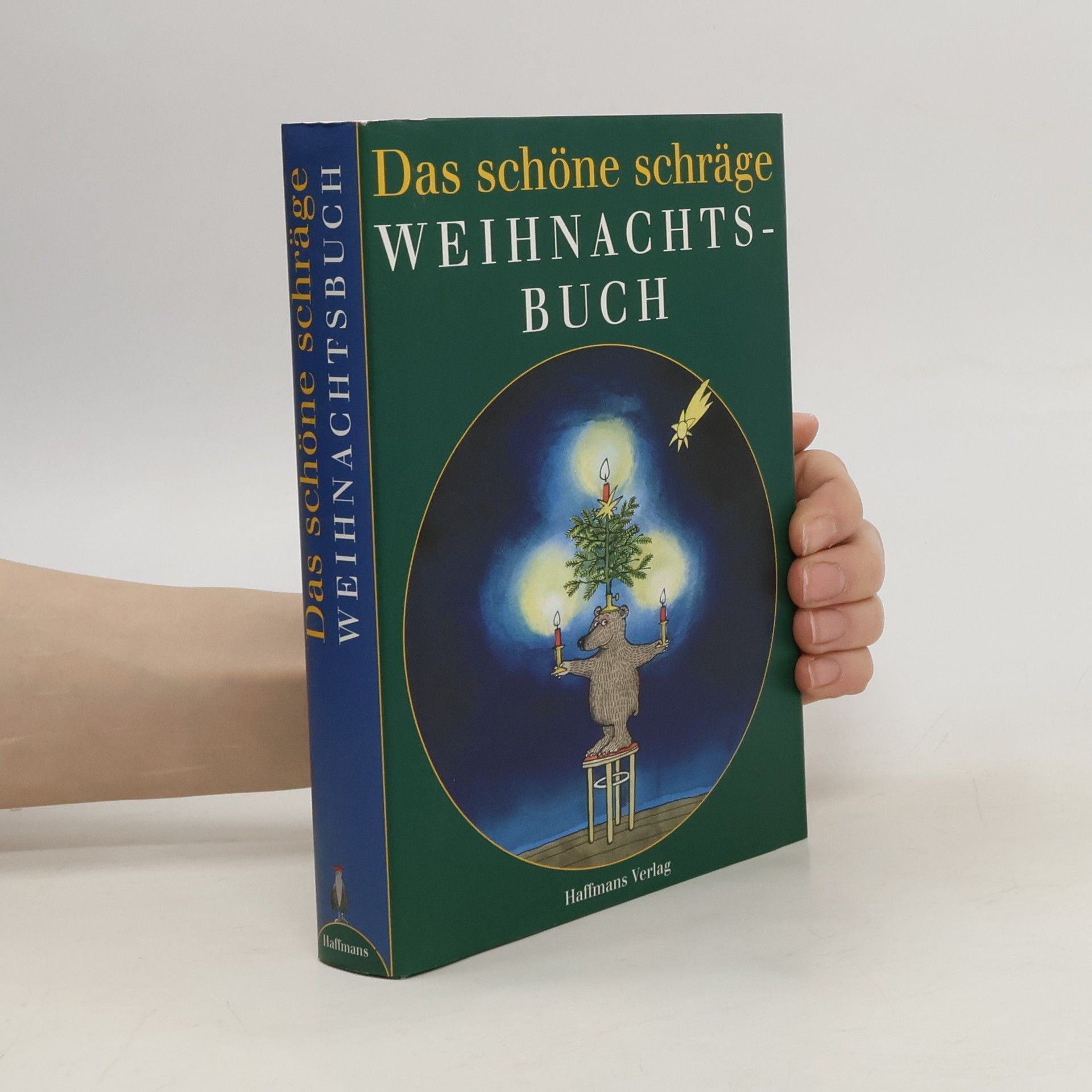 Gerd Haffmans Das schöne schräge Weihnachtsbuch