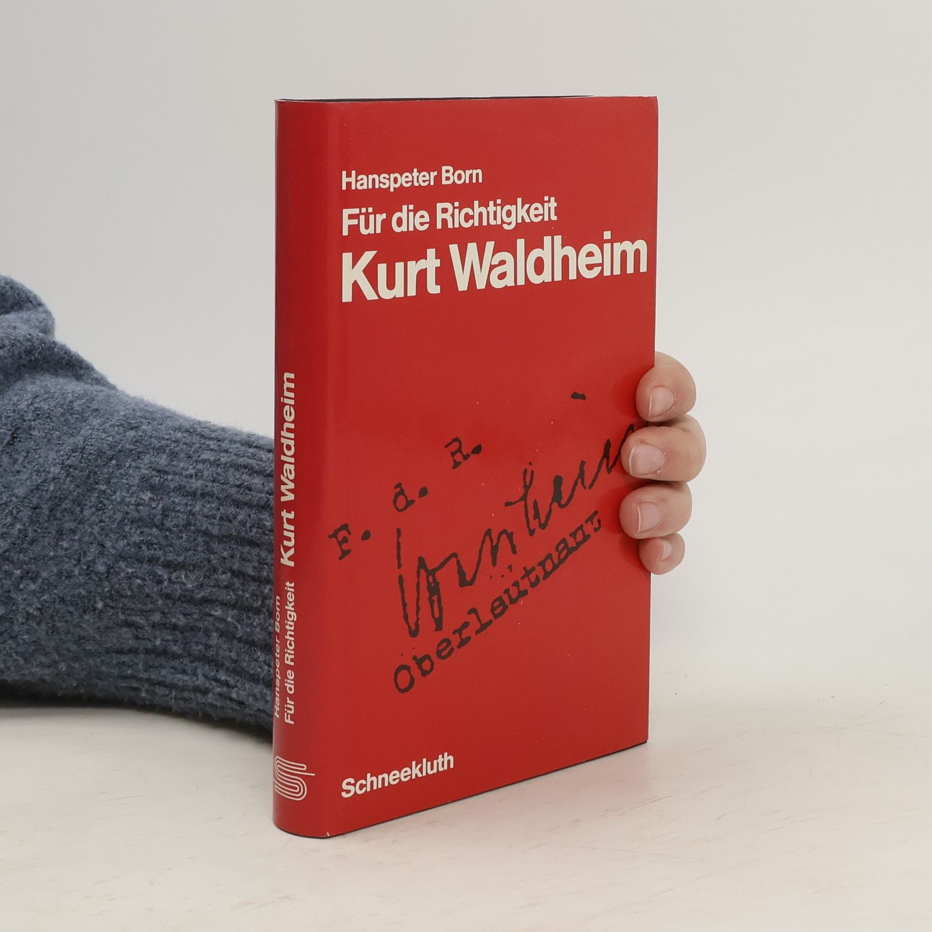 Hans Peter Born Für die Richtigkeit Kurt Waldheim