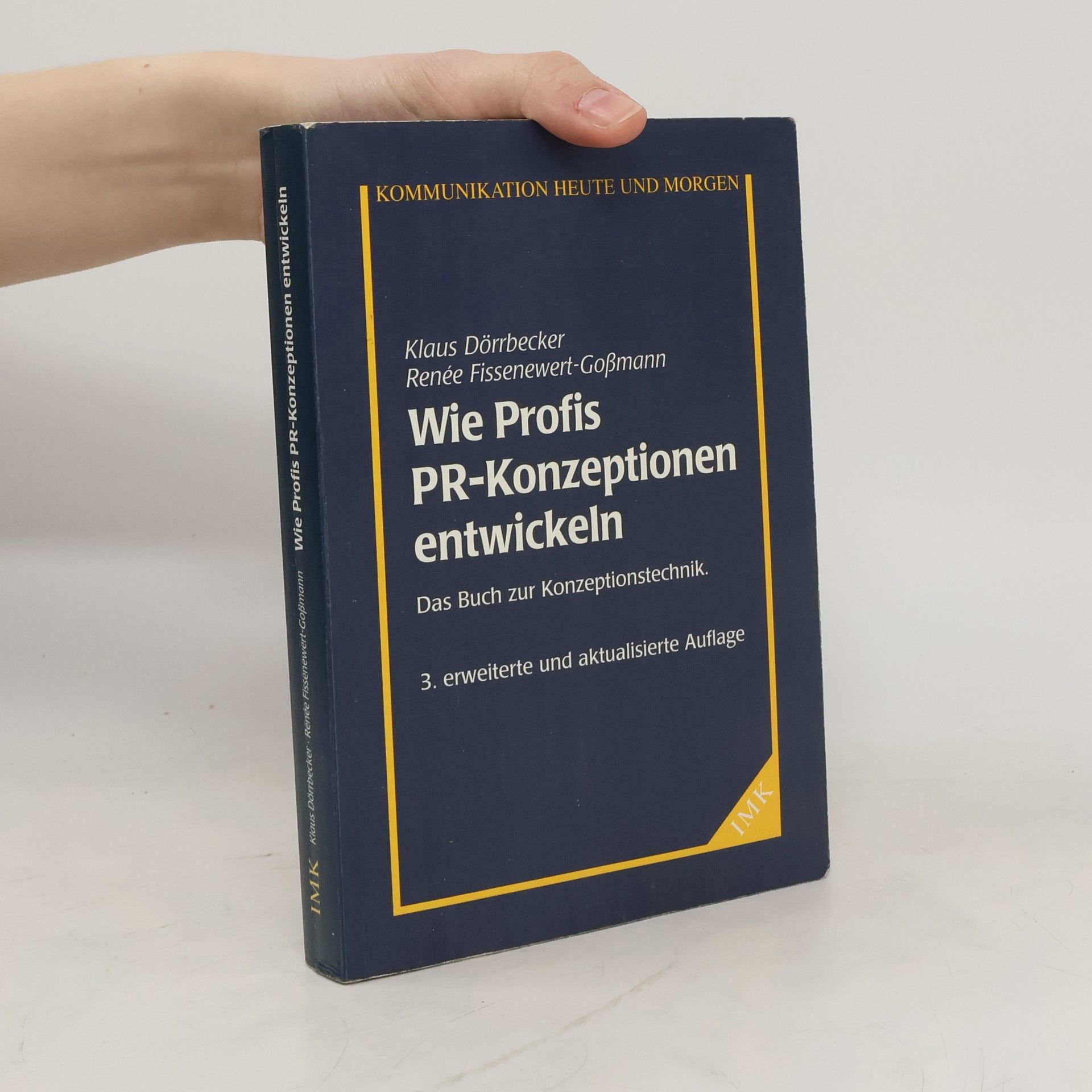 Klaus Dörrbecker Wie Profis PR-Konzeptionen entwickeln