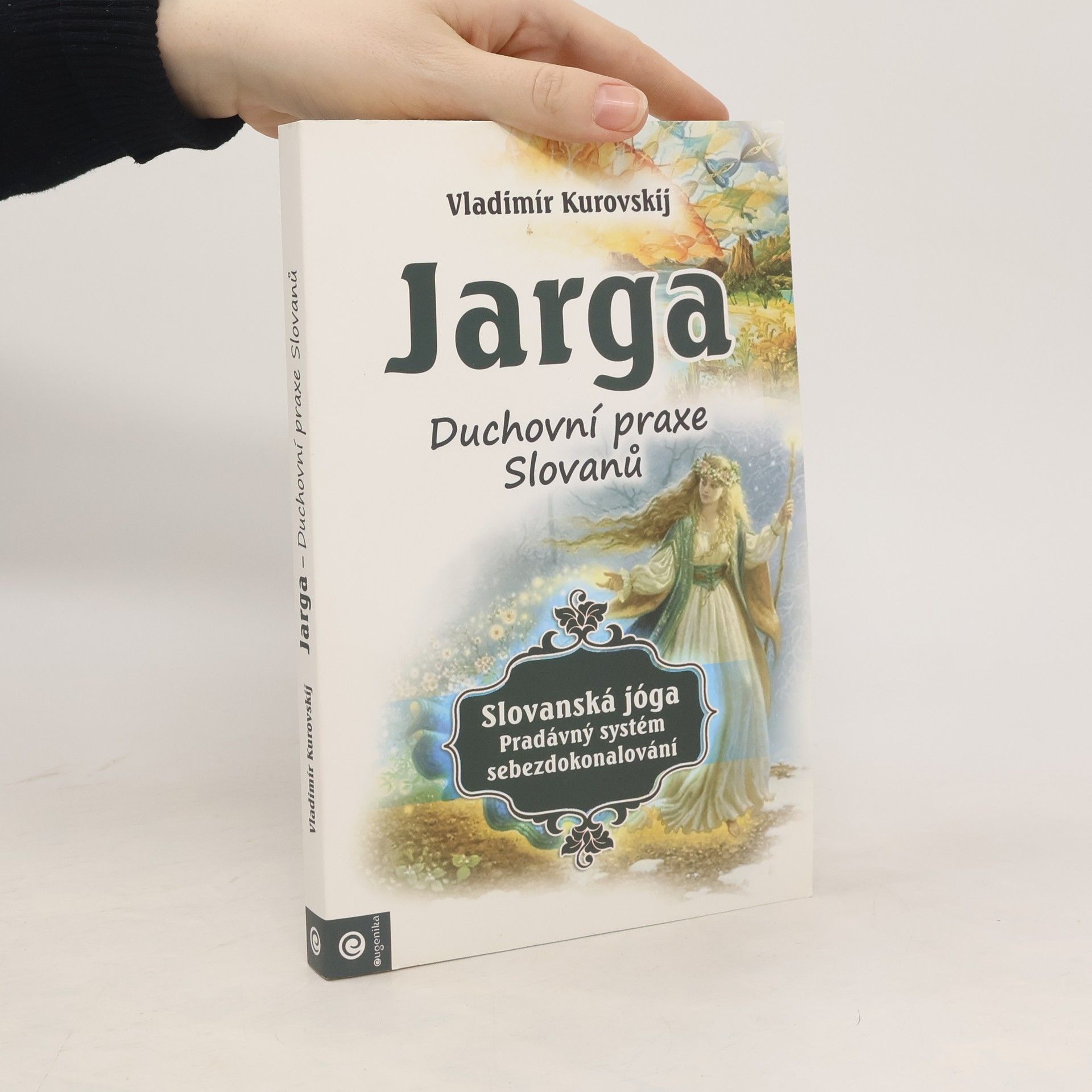 Vladimir Kurovskij Jarga - Duchovní praxe Slovanů