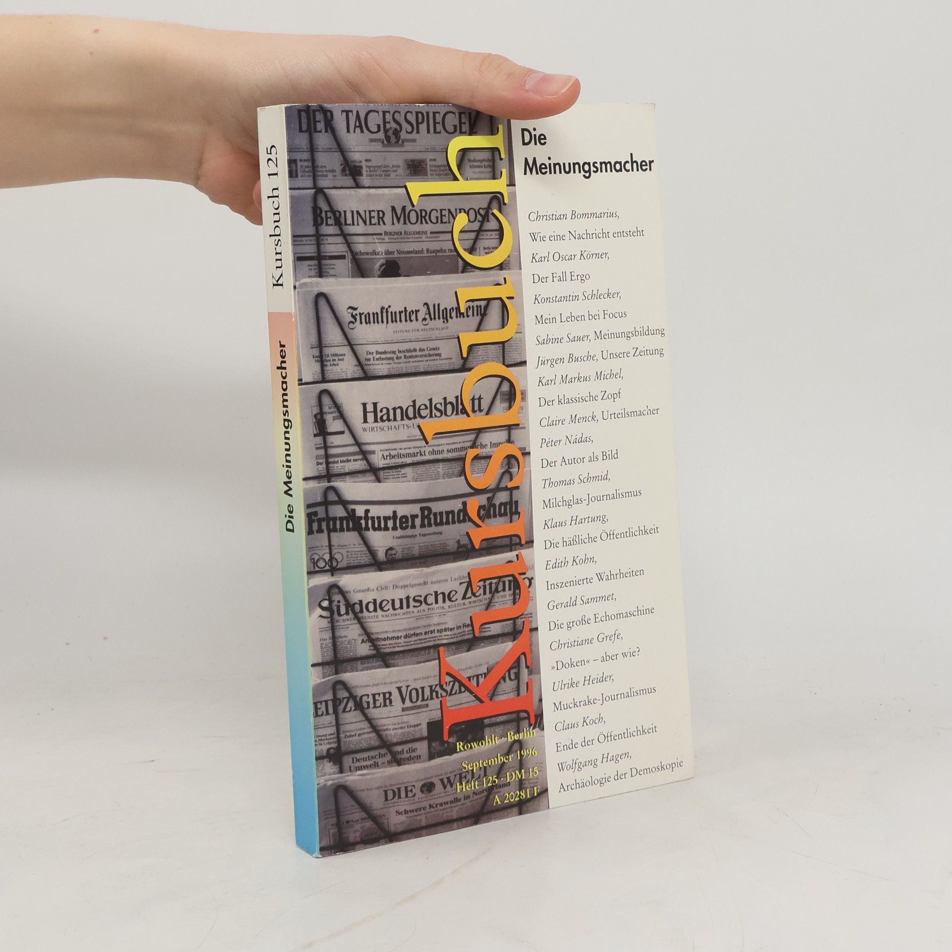 Christian Bommarius Kursbuch Heft 125: Die Meinungsmacher