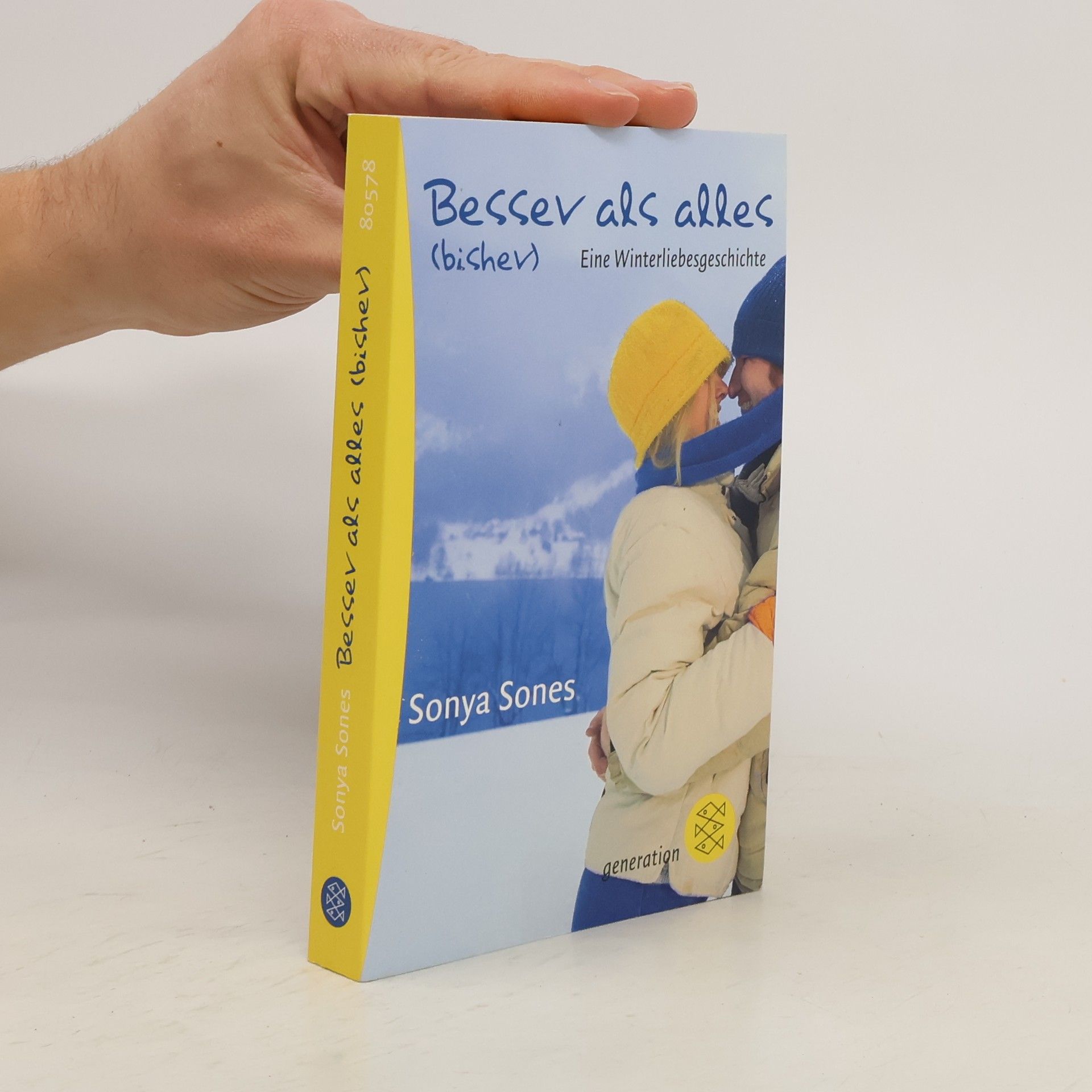 Sonya Sones Besser als alles (bisher)