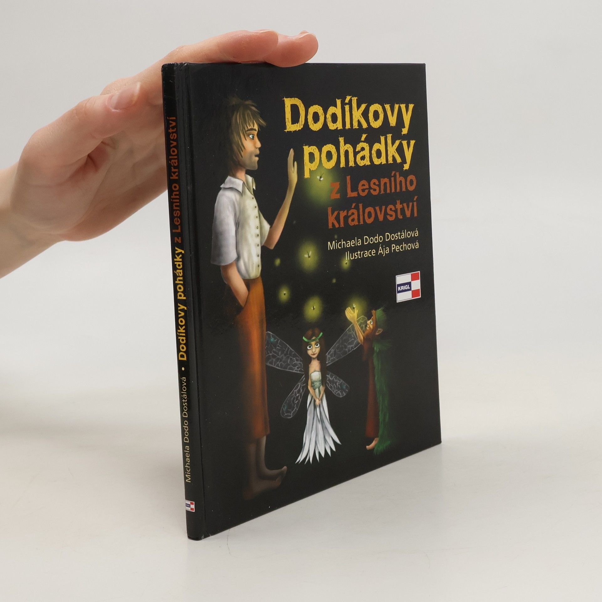 Michaela Dodo Dostálová Dodíkovy pohádky z Lesního království