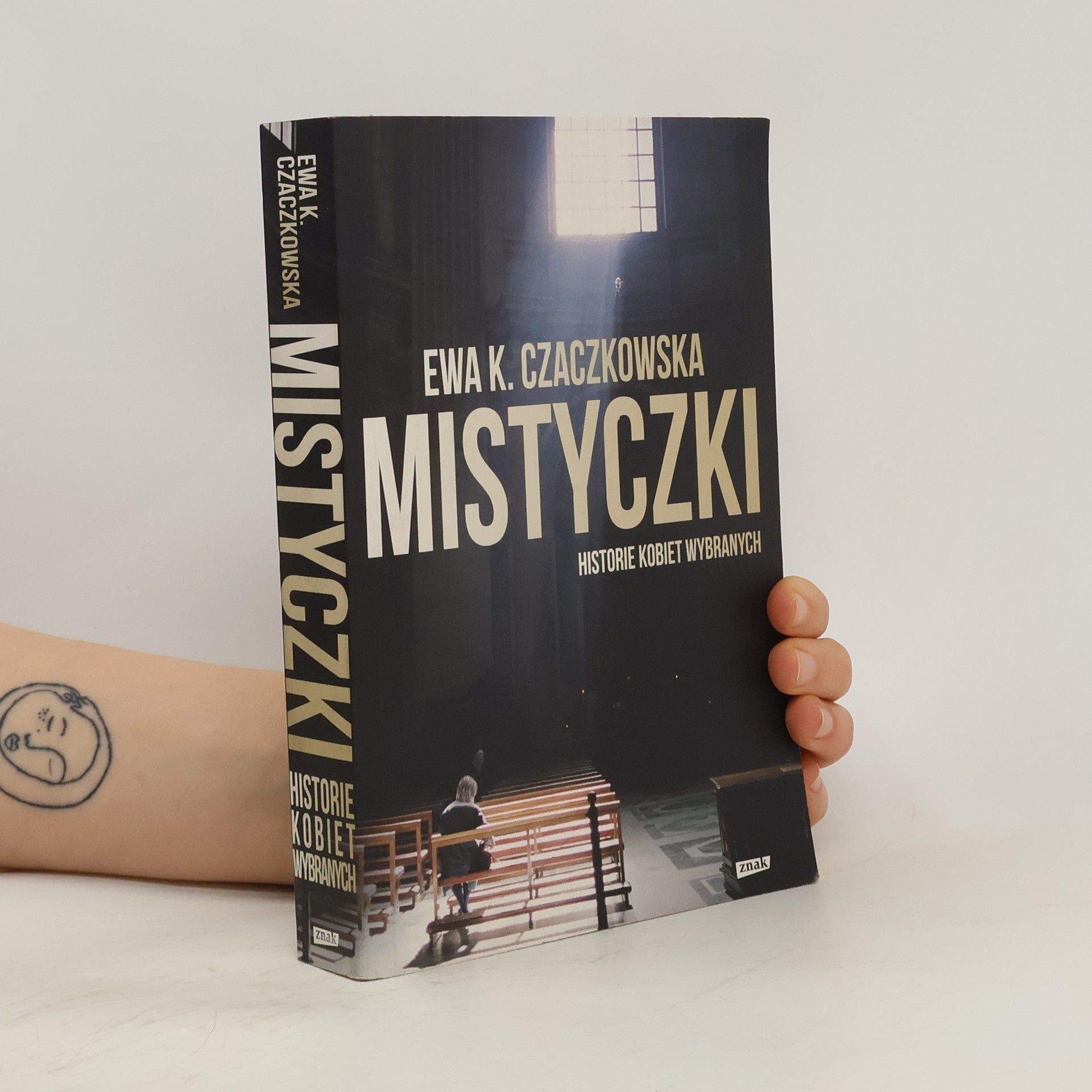 Ewa K. Czaczkowská Mistyczki. Historie kobiet wybranych
