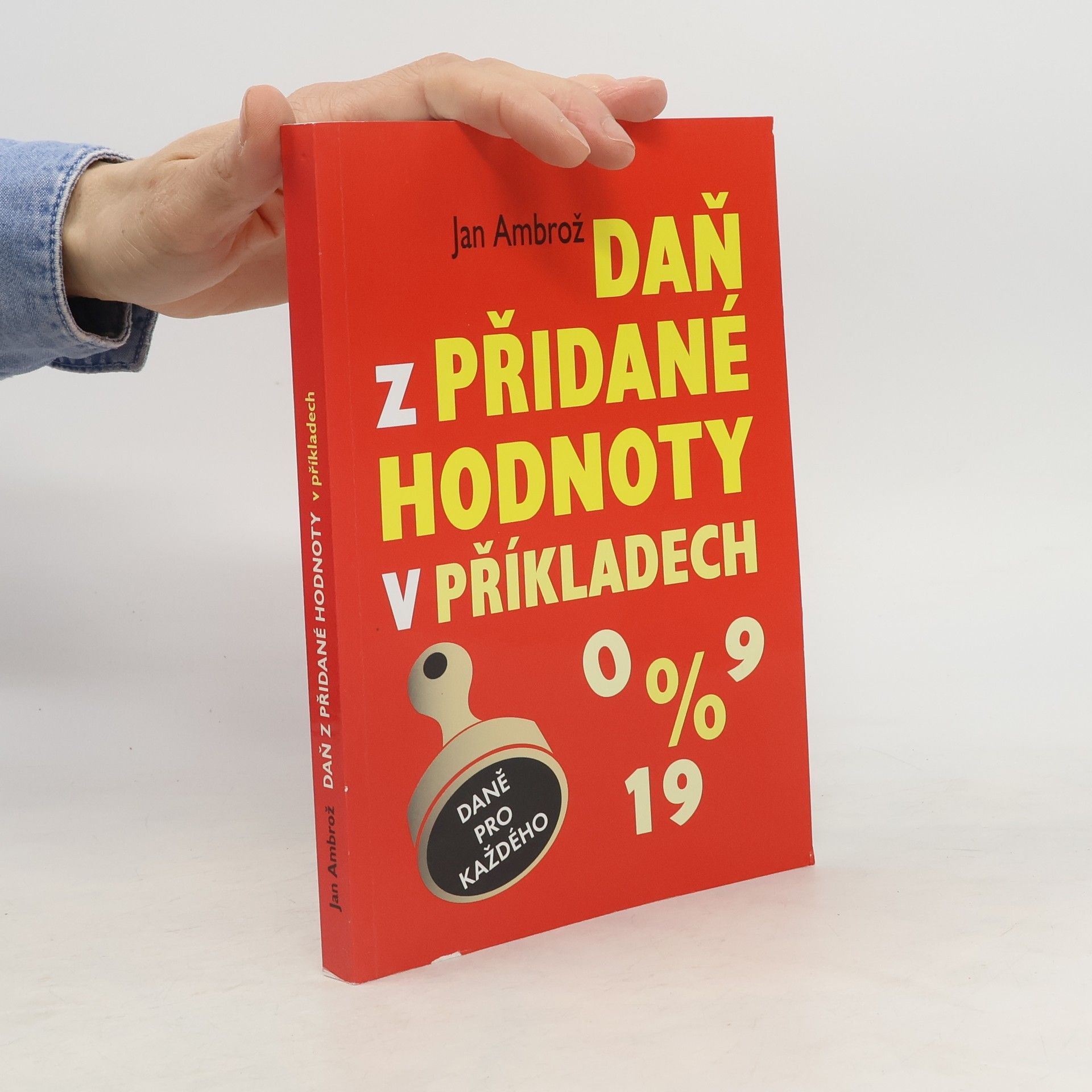 Jan Ambrož Daň z přidané hodnoty v příkladech