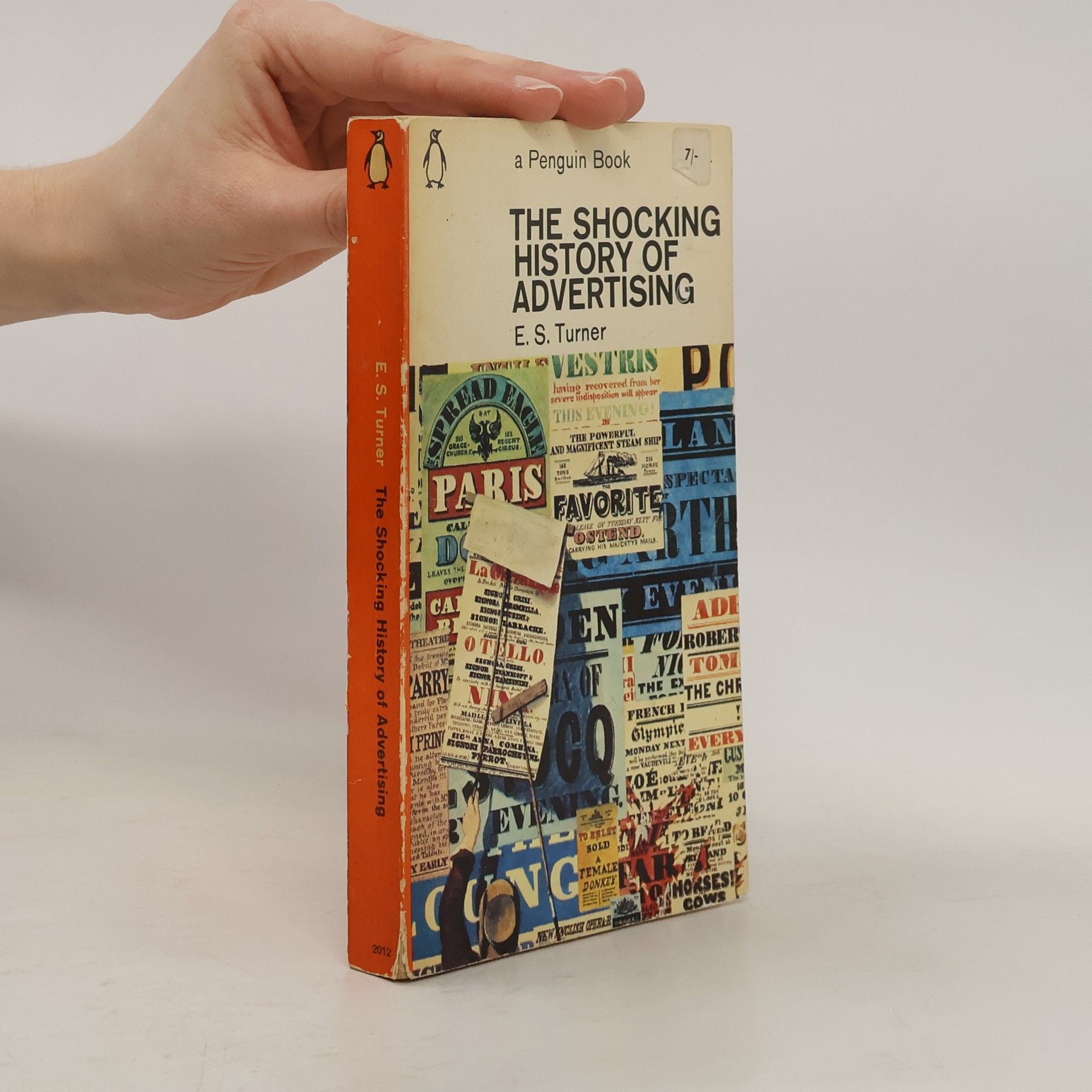 Ernest Sackville Turner The Shocking History of Advertising!