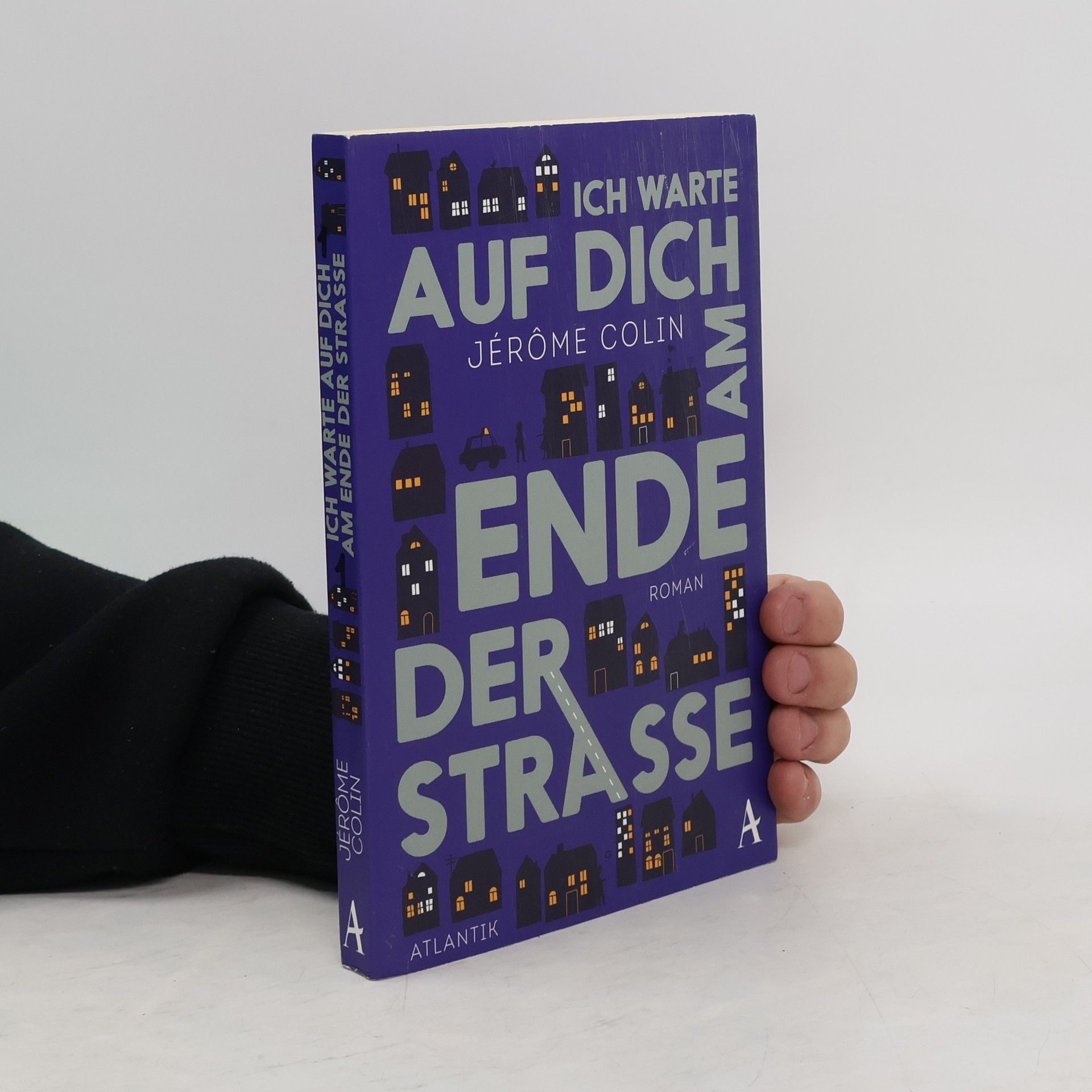 Jérôme Colin Ich warte auf Dich am Ende der Straße
