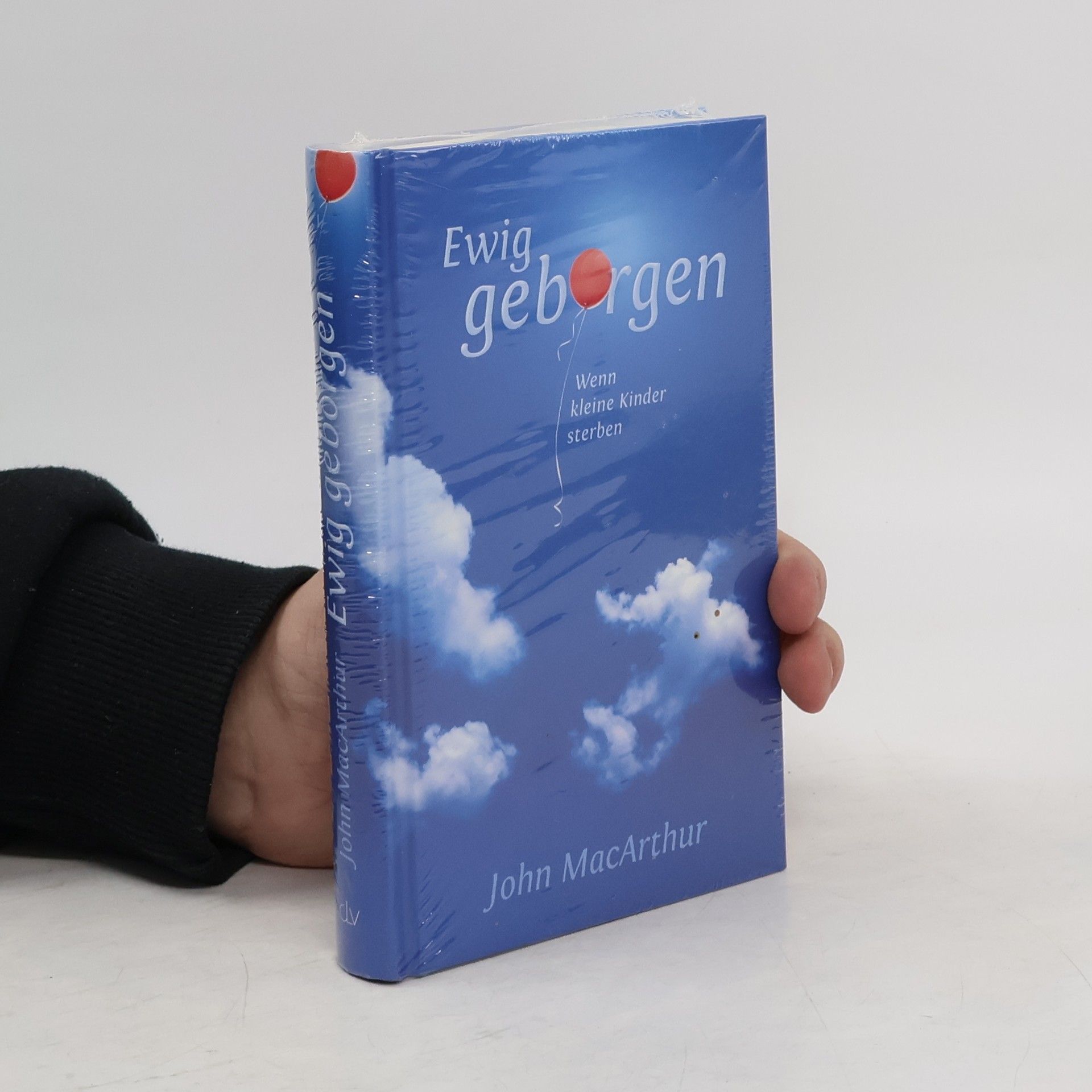 John F. MacArthur Ewig geborgen