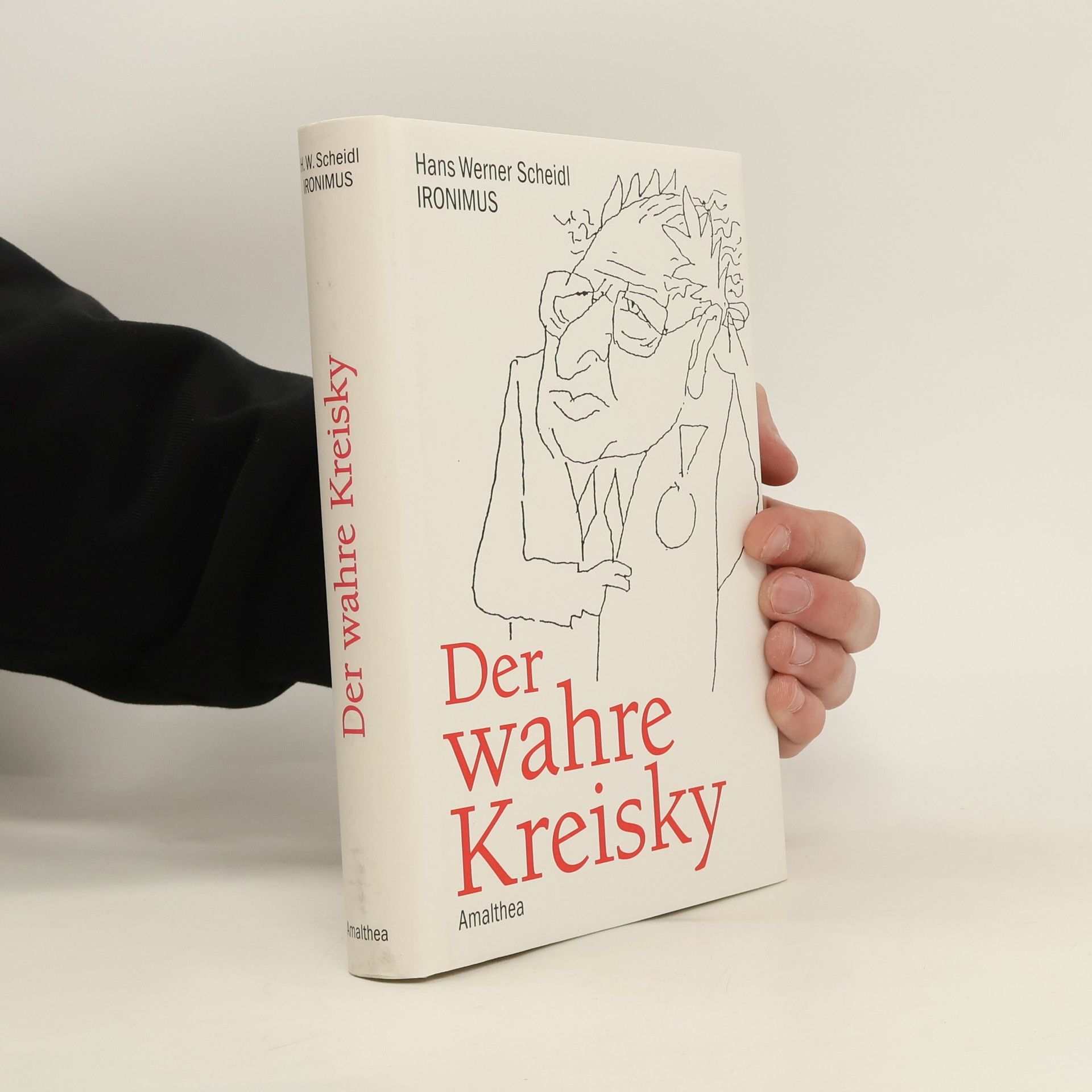 Hans Werner Scheidl Der wahre Kreisky