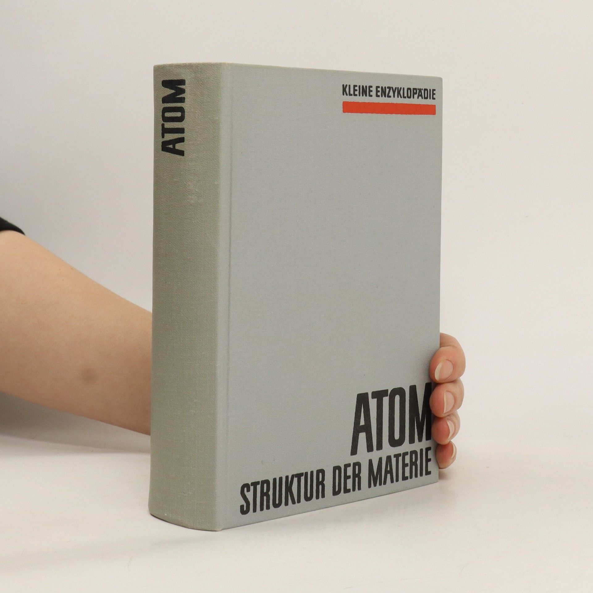 Autorenkollektiv Kleine Enzyklopädie. Atom. Struktur der Materie