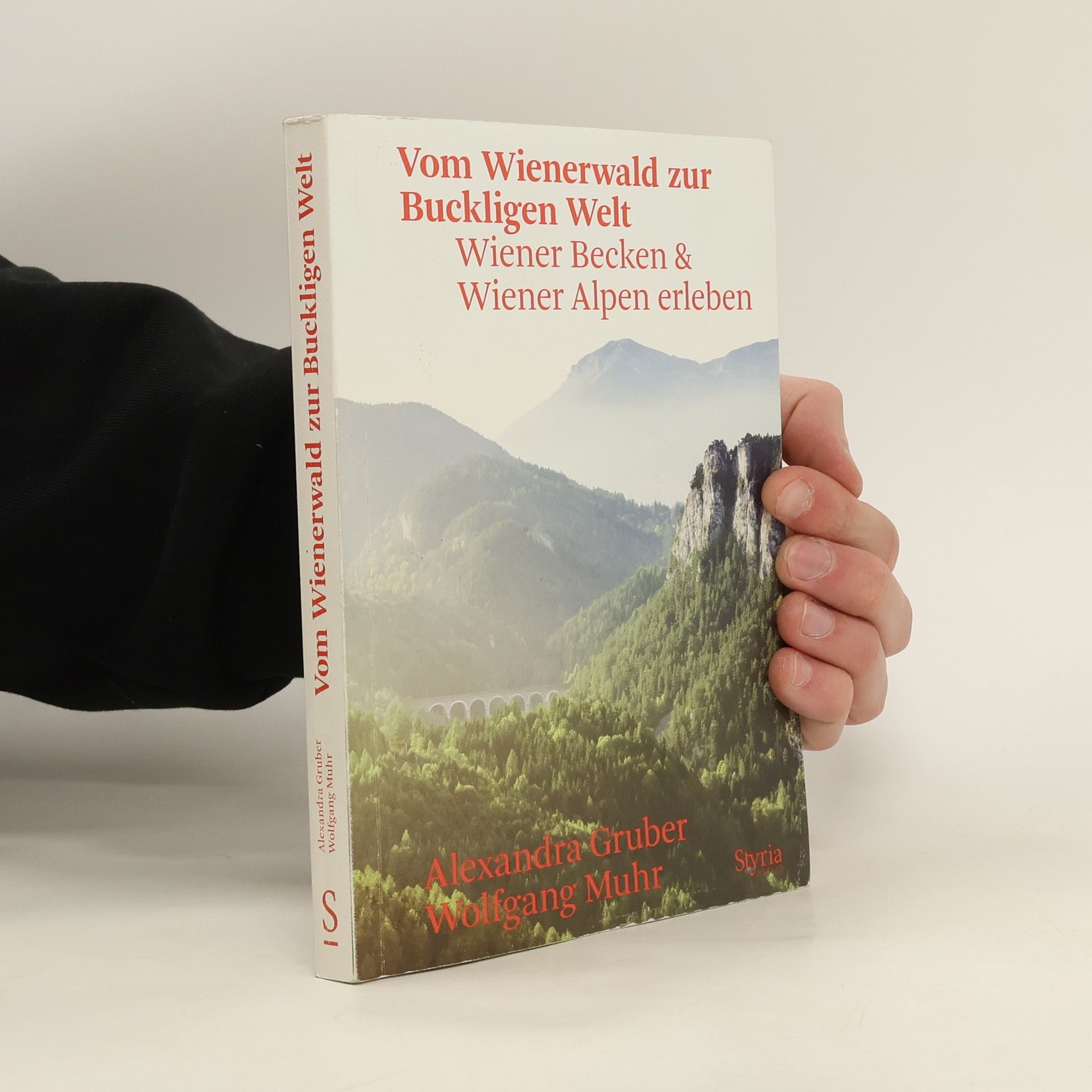 Alexandra Gruber Vom Wienerwald zur Buckligen Welt