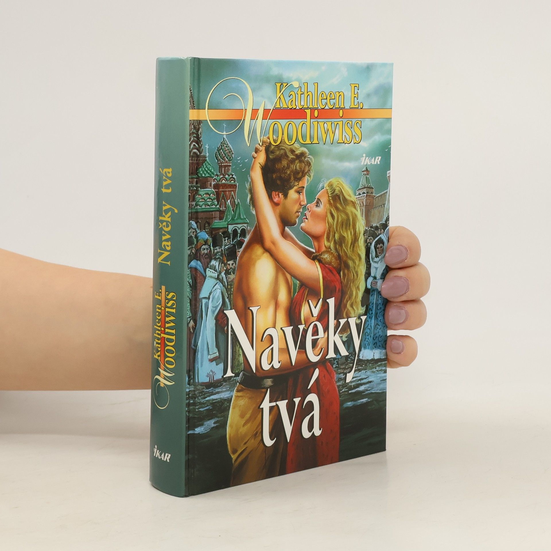 Kathleen E. Woodiwiss Navěky tvá