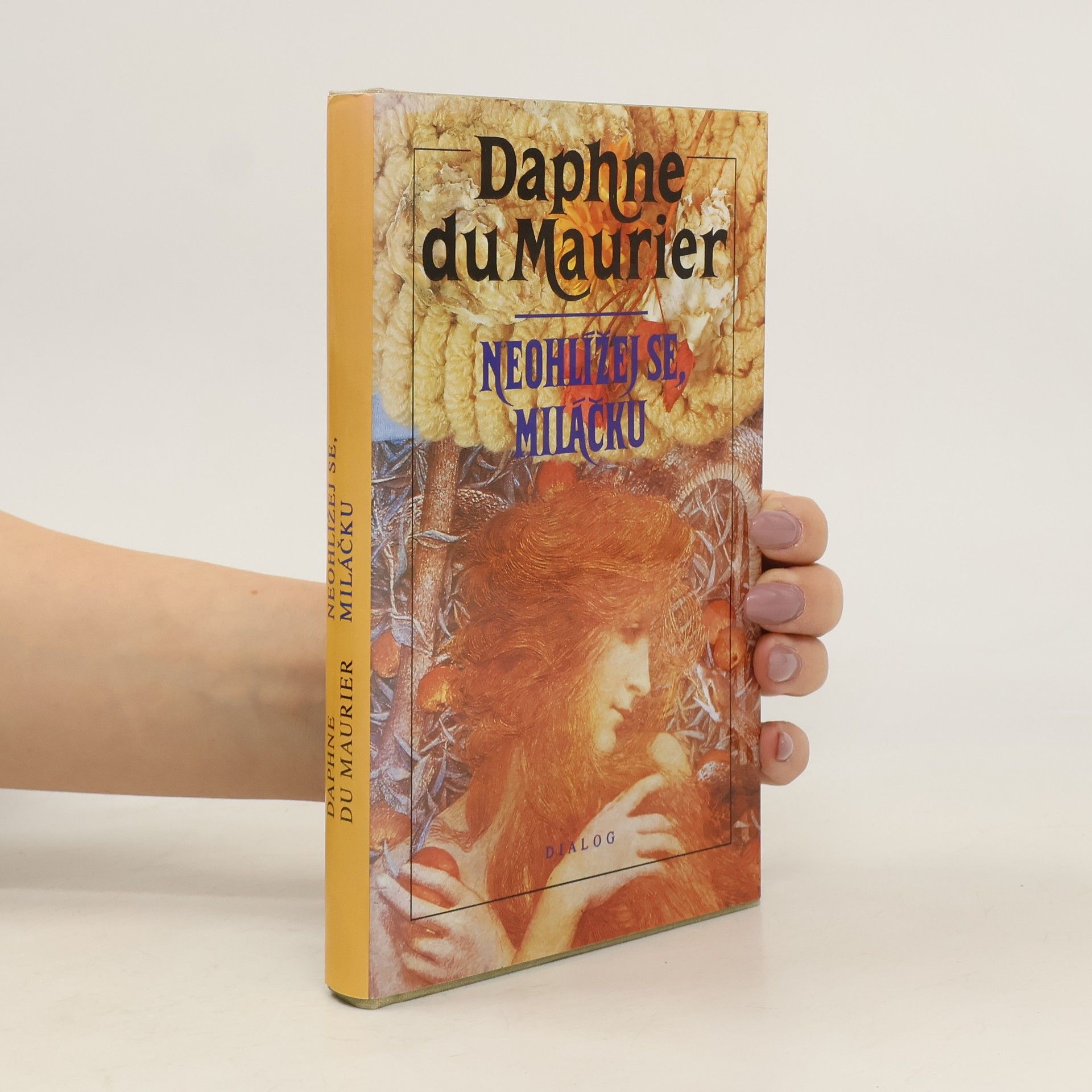 Daphne du Maurier Neohlížej se, miláčku
