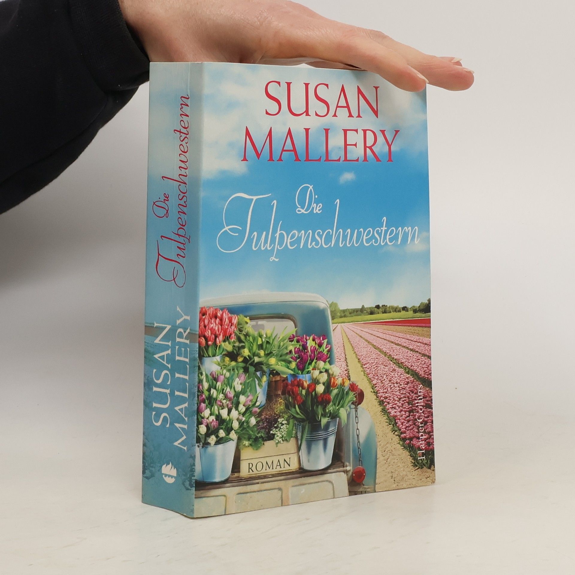 Susan Mallery Die Tulpenschwestern