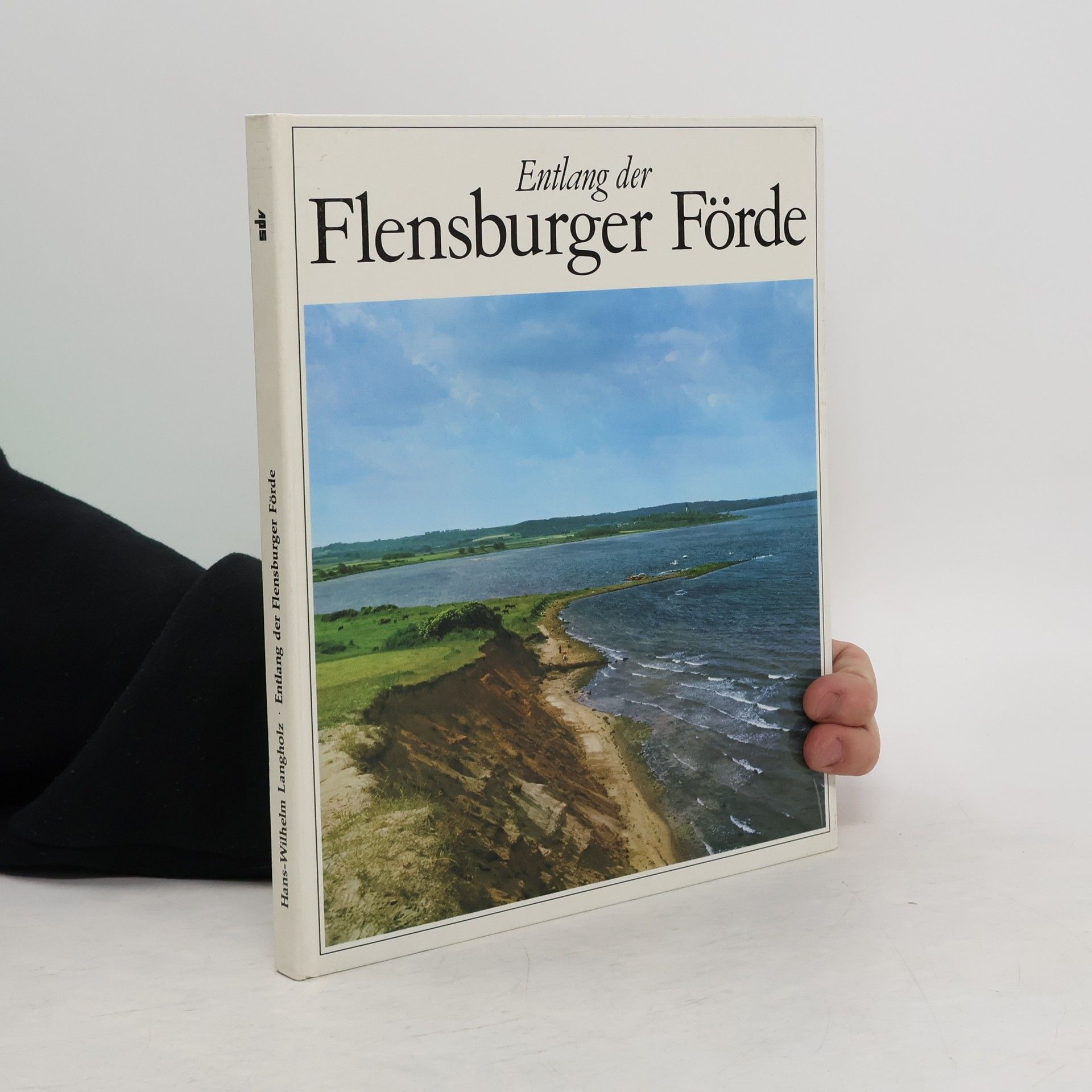 Hans Wilhelm Langholz Entlang der Flensburger Förde