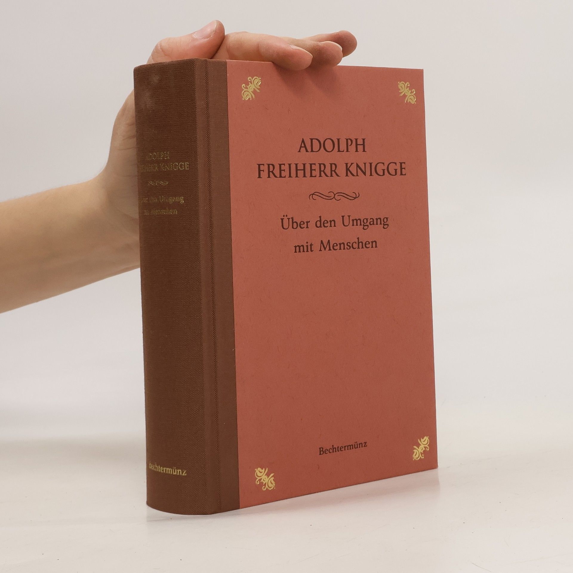Adolph Freiherr Knigge Über den Umgang mit Menschen