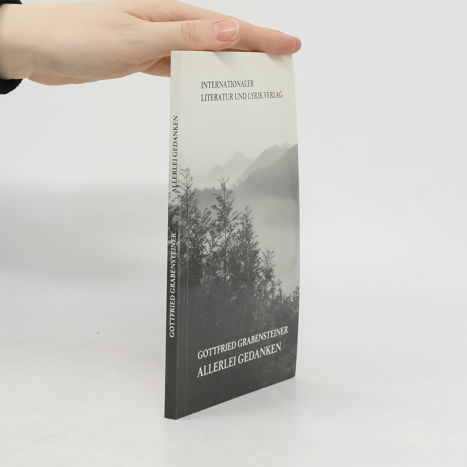 Gottfried Grabensteiner Allerlei Gedanken