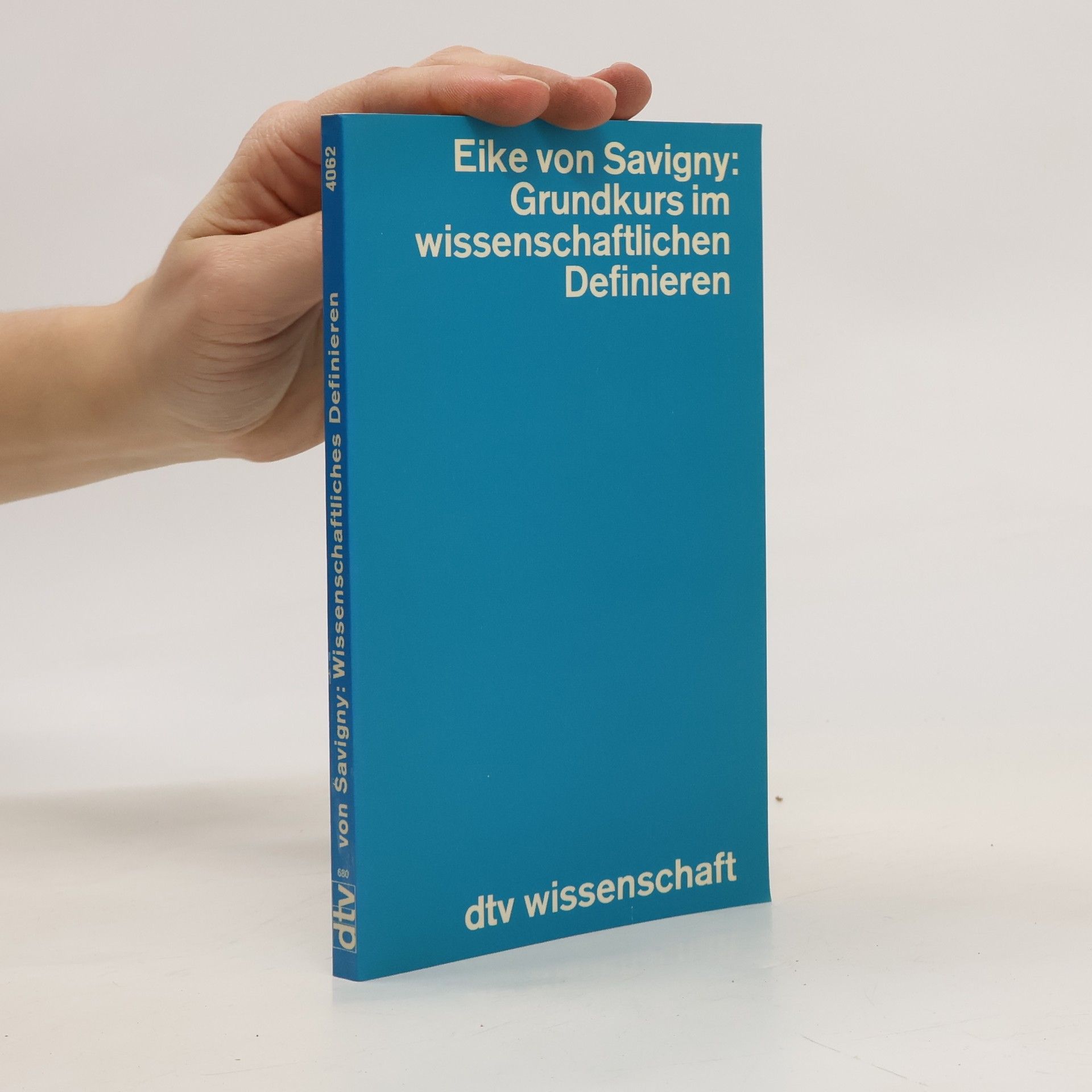 Eike von Savigny Grundkurs im wissenschaftlichen Definieren