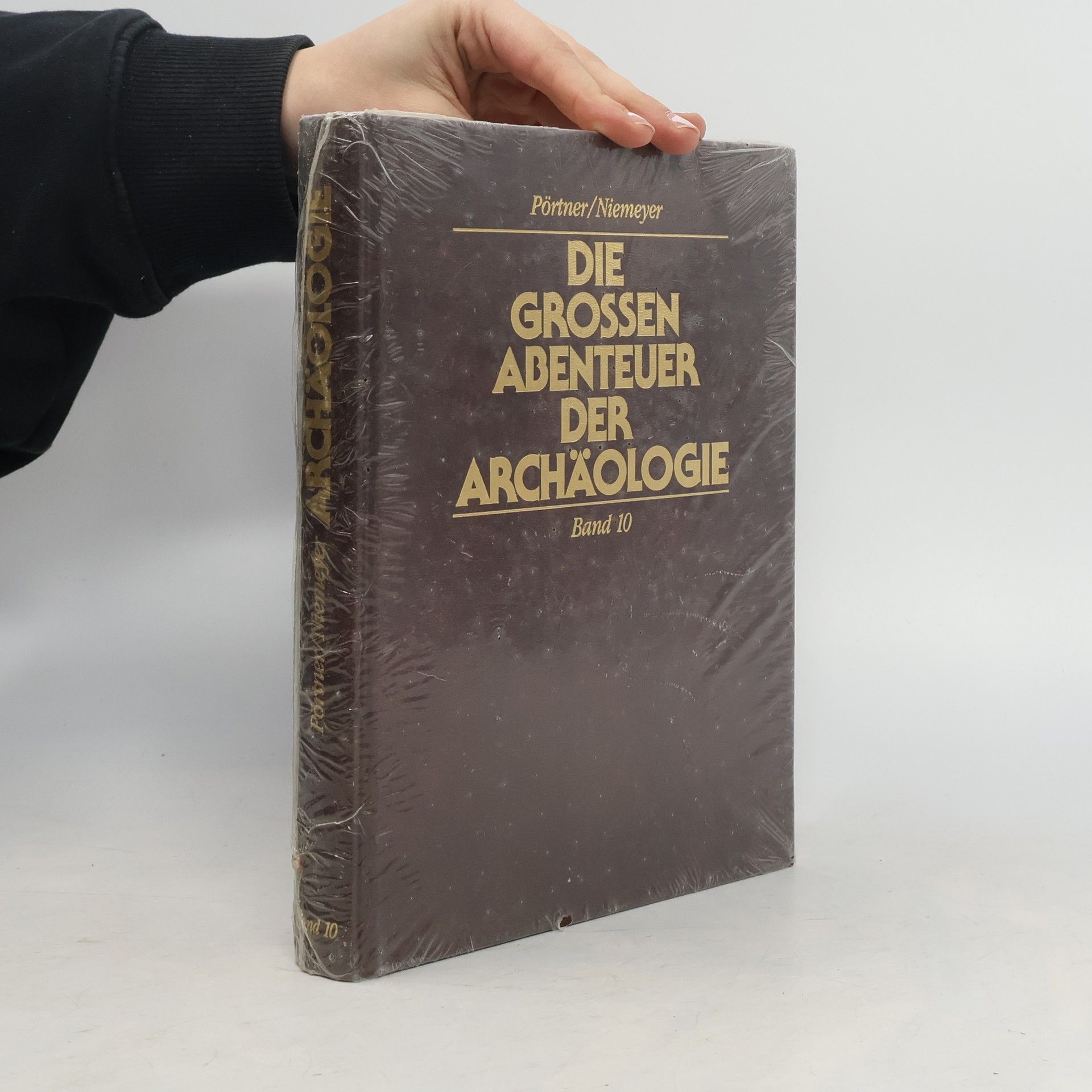 Rudolf Pörtner Die Grossen Abenteuer der Archäologie 10