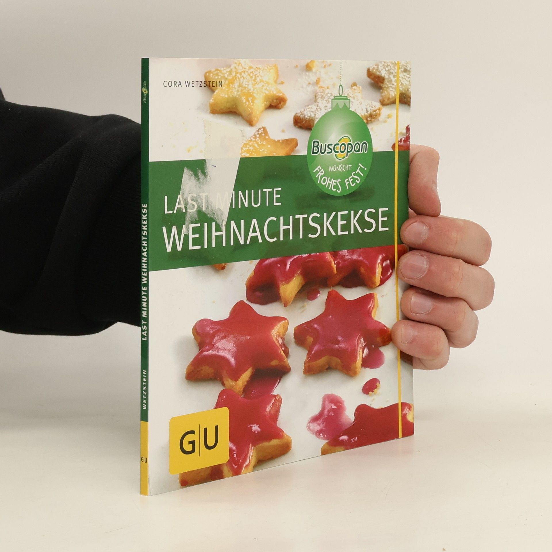Cora Wetzstein Last minute Plätzchen. Weihnachtskekse