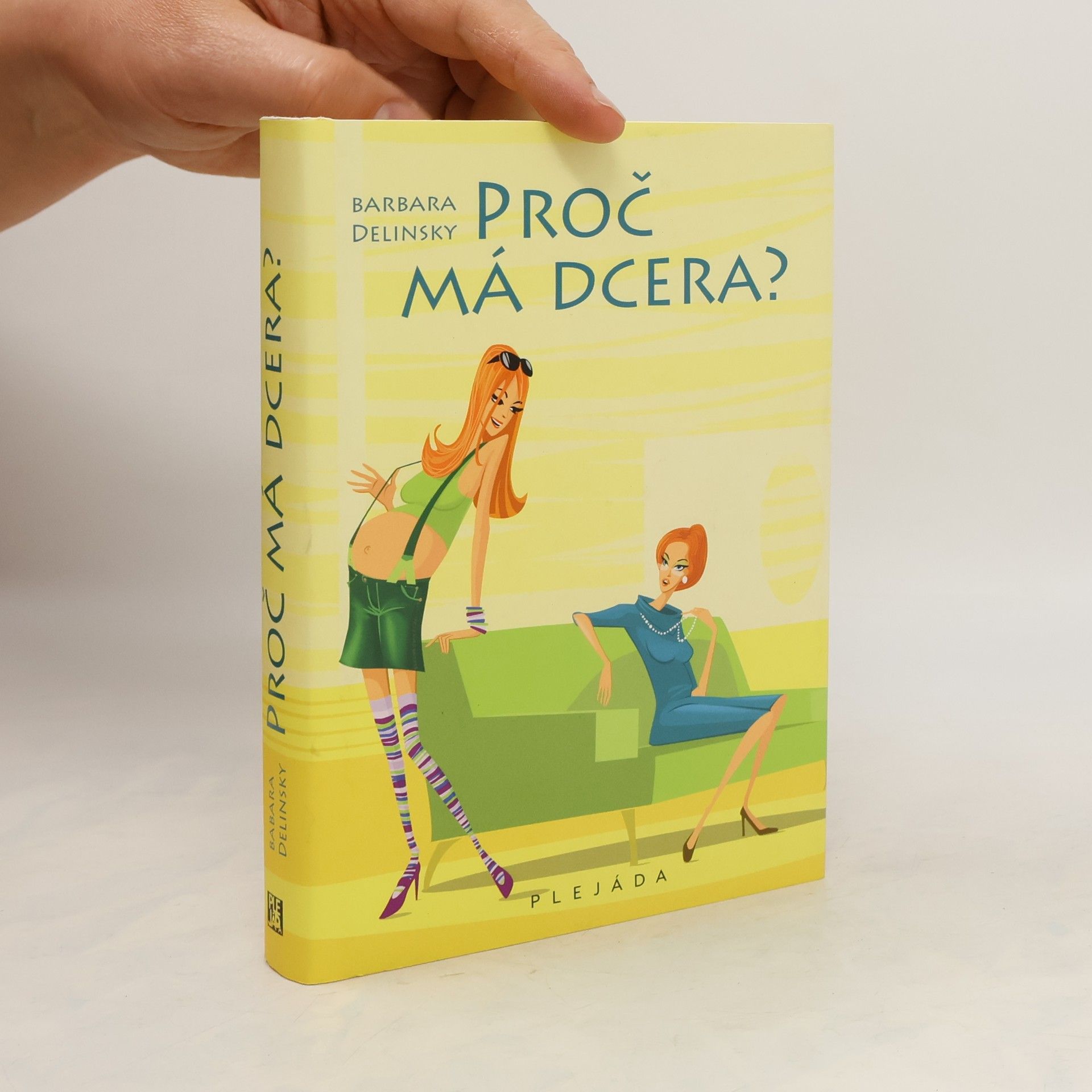 Barbara Delinsky Proč má dcera?