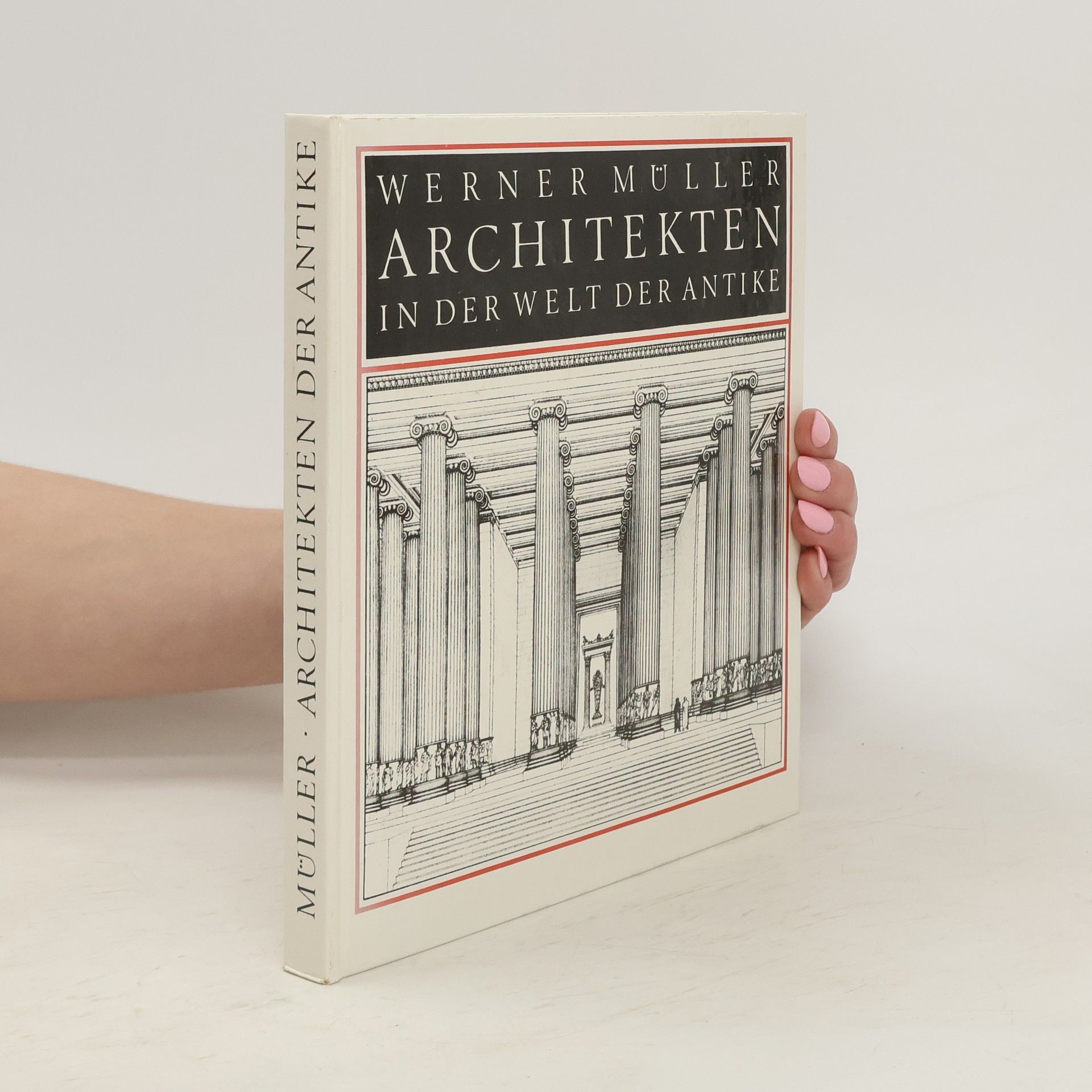 Werner Müller Architekten in der Welt der Antike
