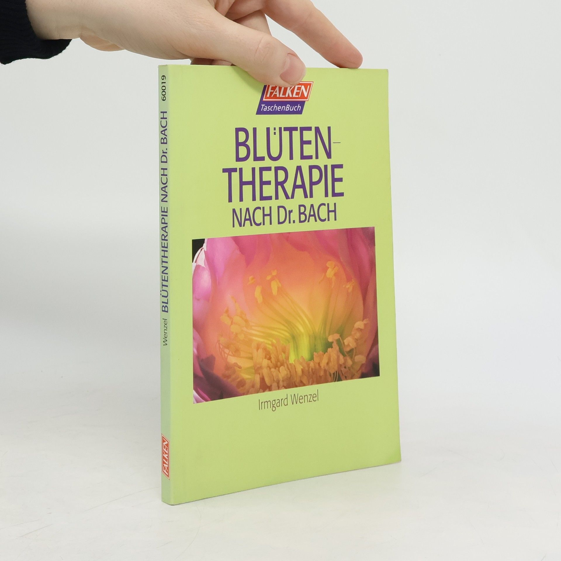 Irmgard Wenzel Blütentherapie nach Dr. Bach