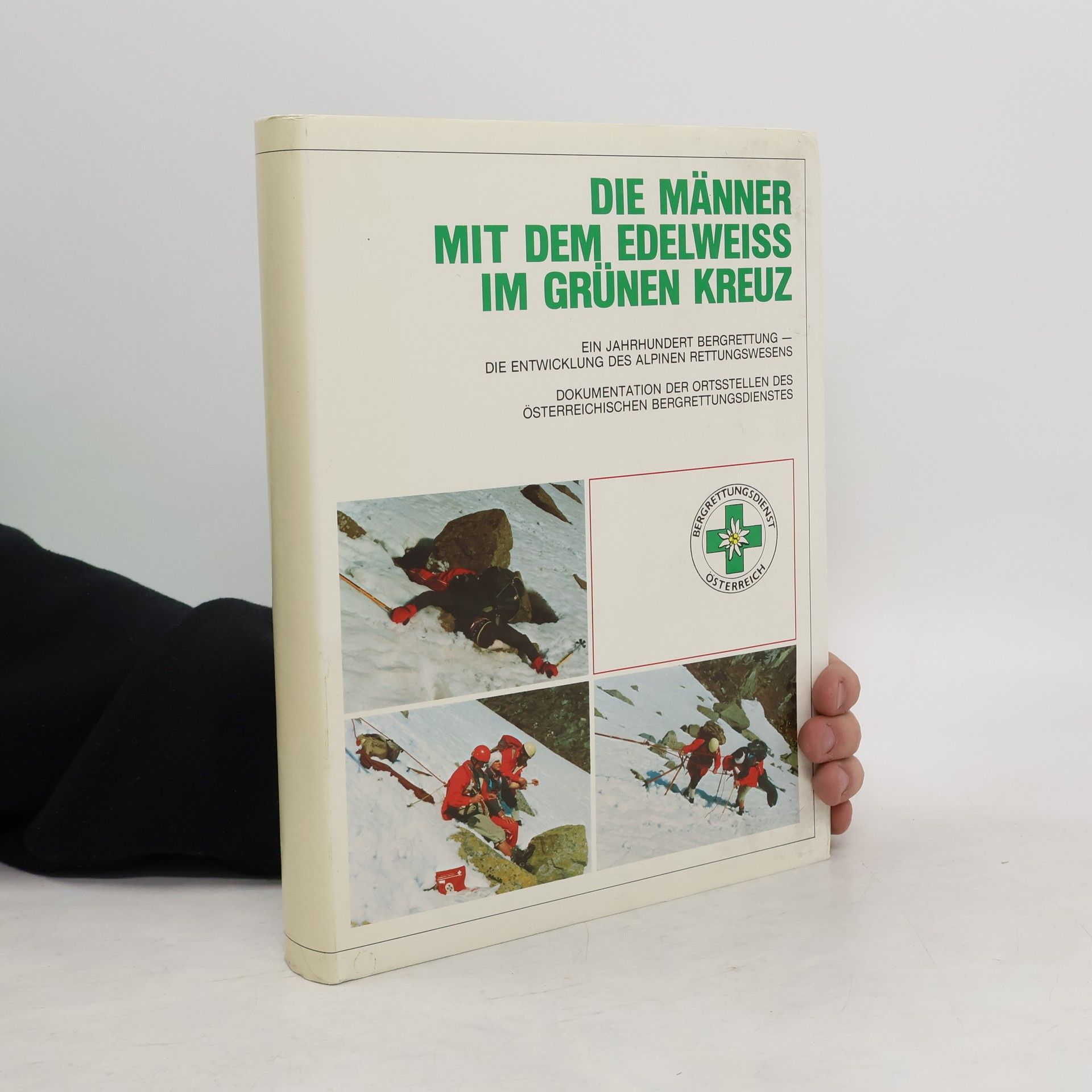 Various authors Die Männer mit dem Edelweiss im grünen Kreuz