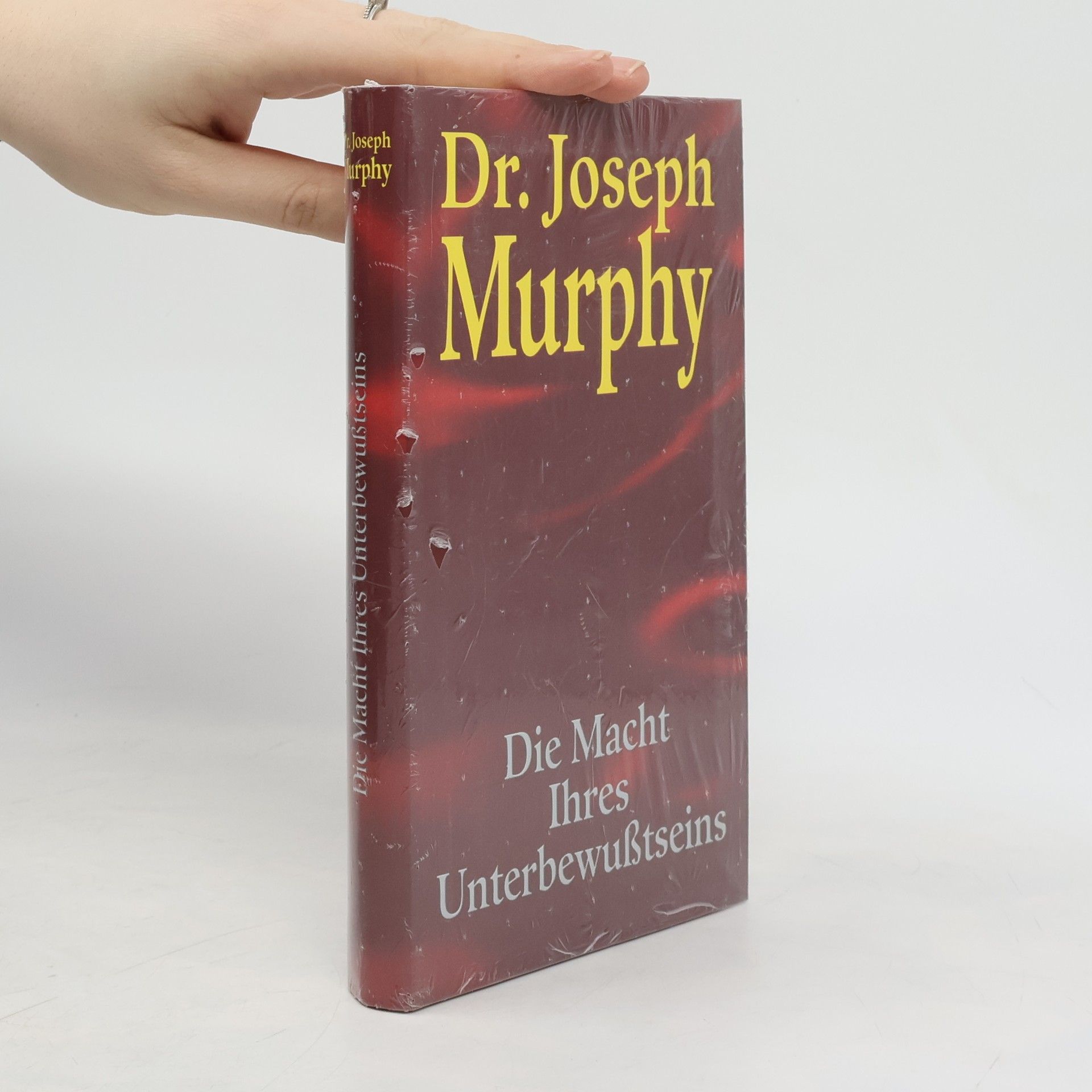 Joseph Murphy Die Macht Ihres Unterbewubtseins