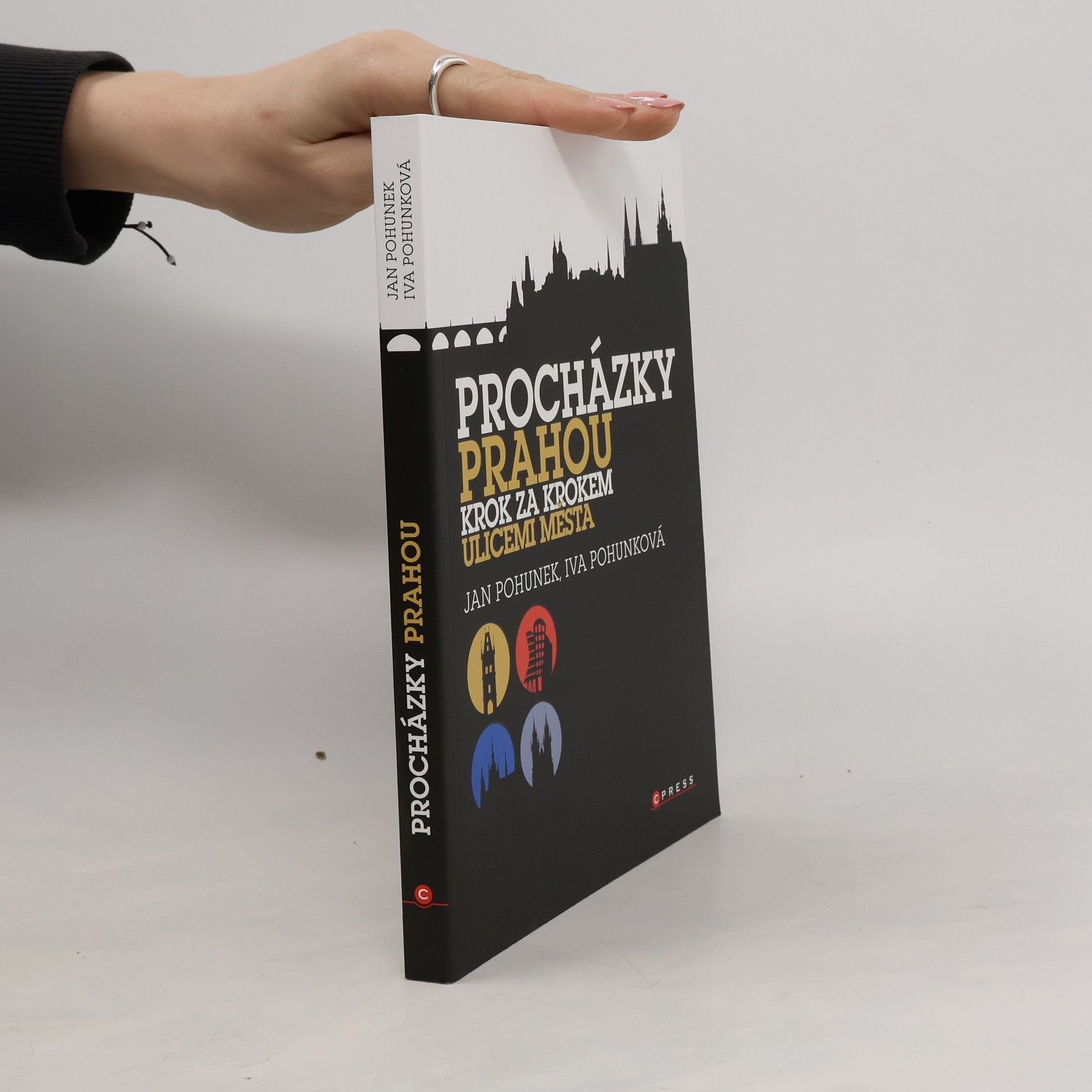 Jan Pohunek Procházky Prahou. Krok za krokem ulicemi města