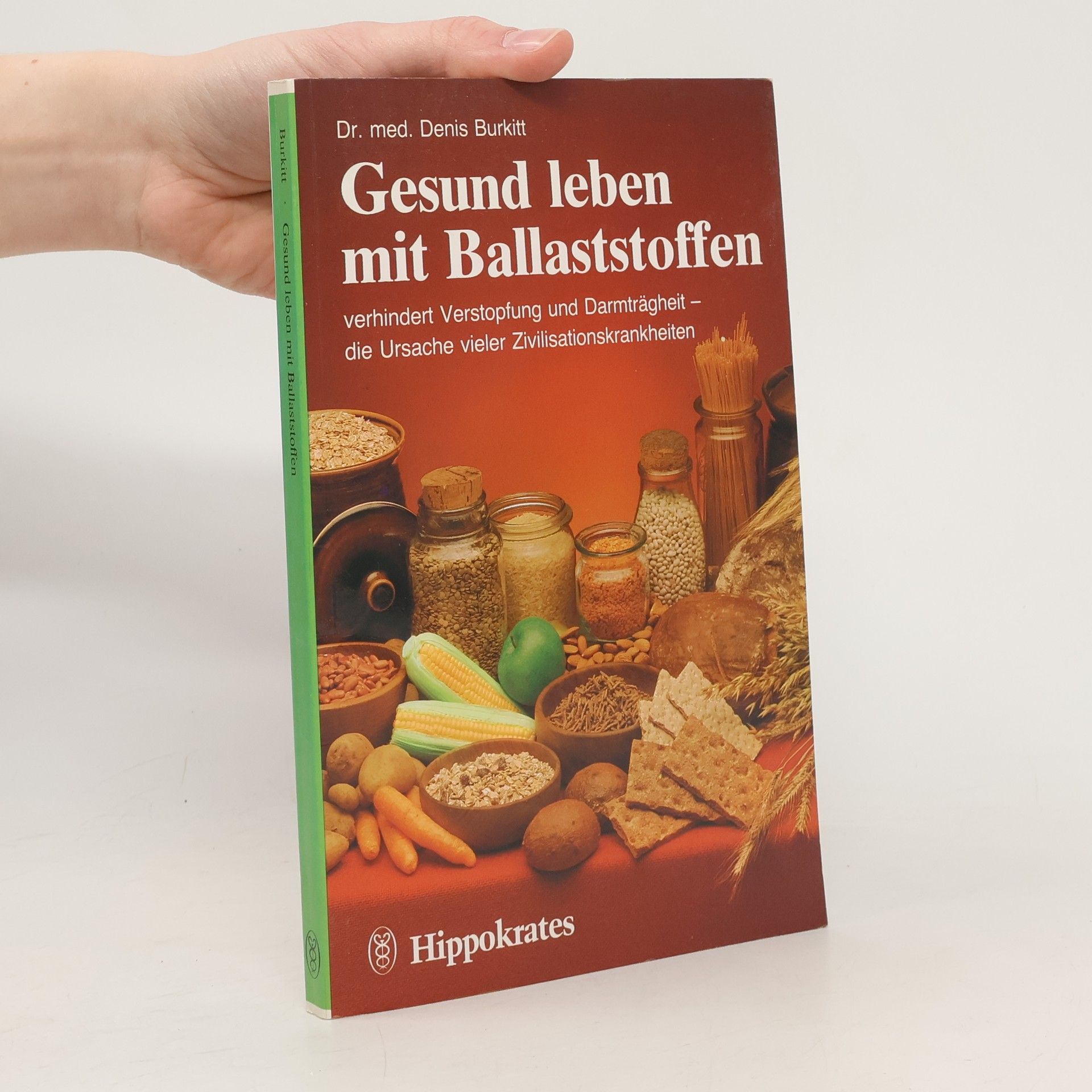 Denis P. Burkitt Gesund leben mit Ballaststoffen