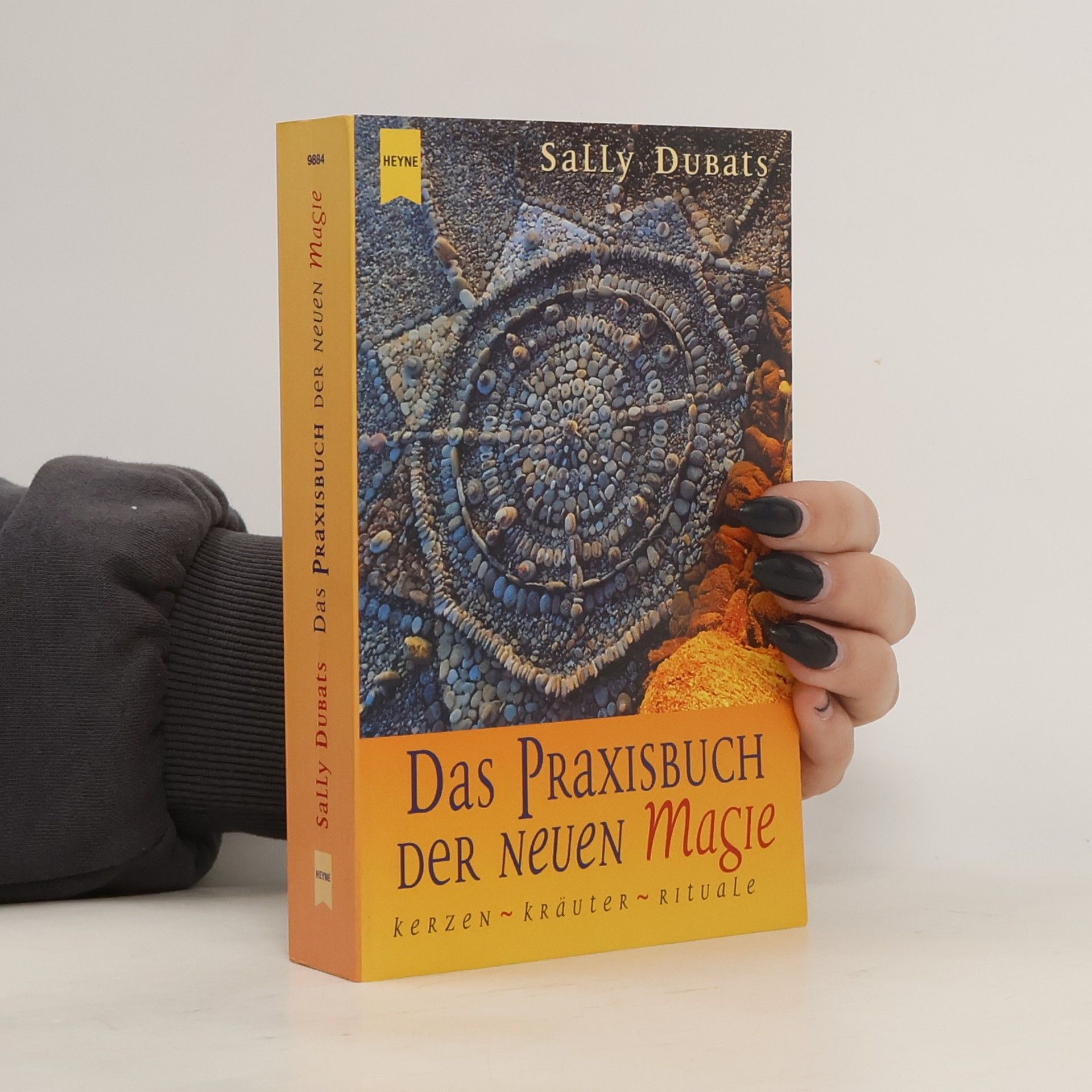Sally Dubats Das Praxisbuch der neuen Magie