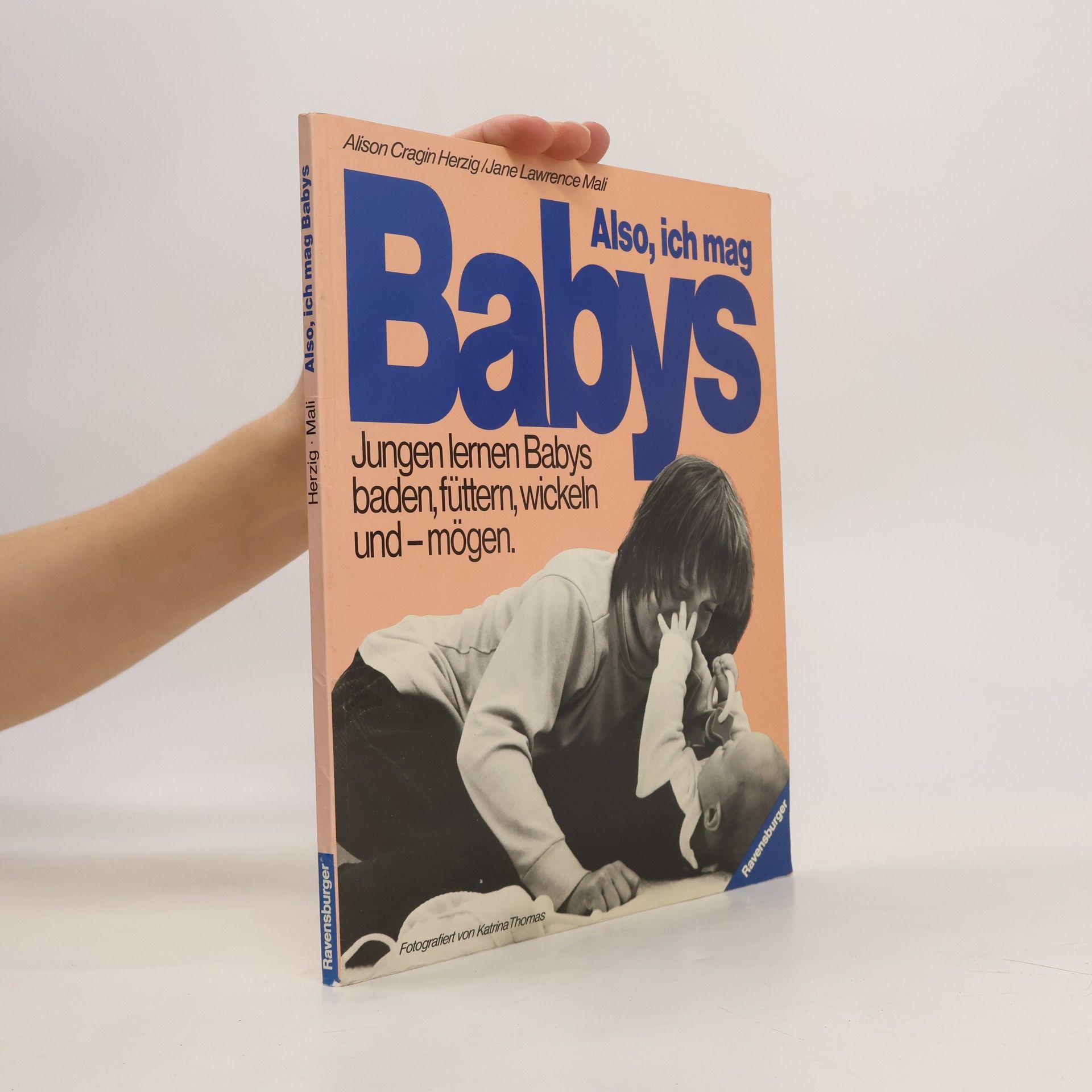 Alison Cragin Herzig Also, ich mag Babys