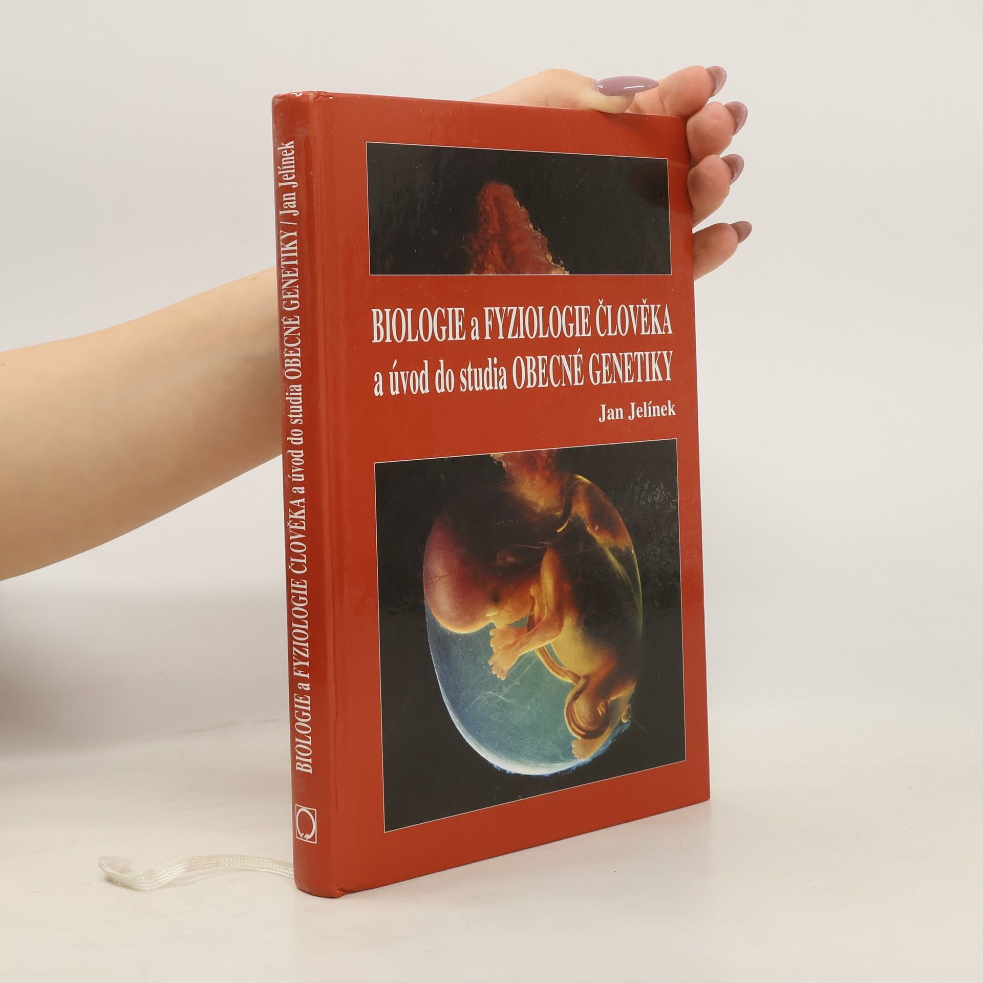 Jan Jelínek Biologie a fyziologie člověka a úvod do studia obecné genetiky