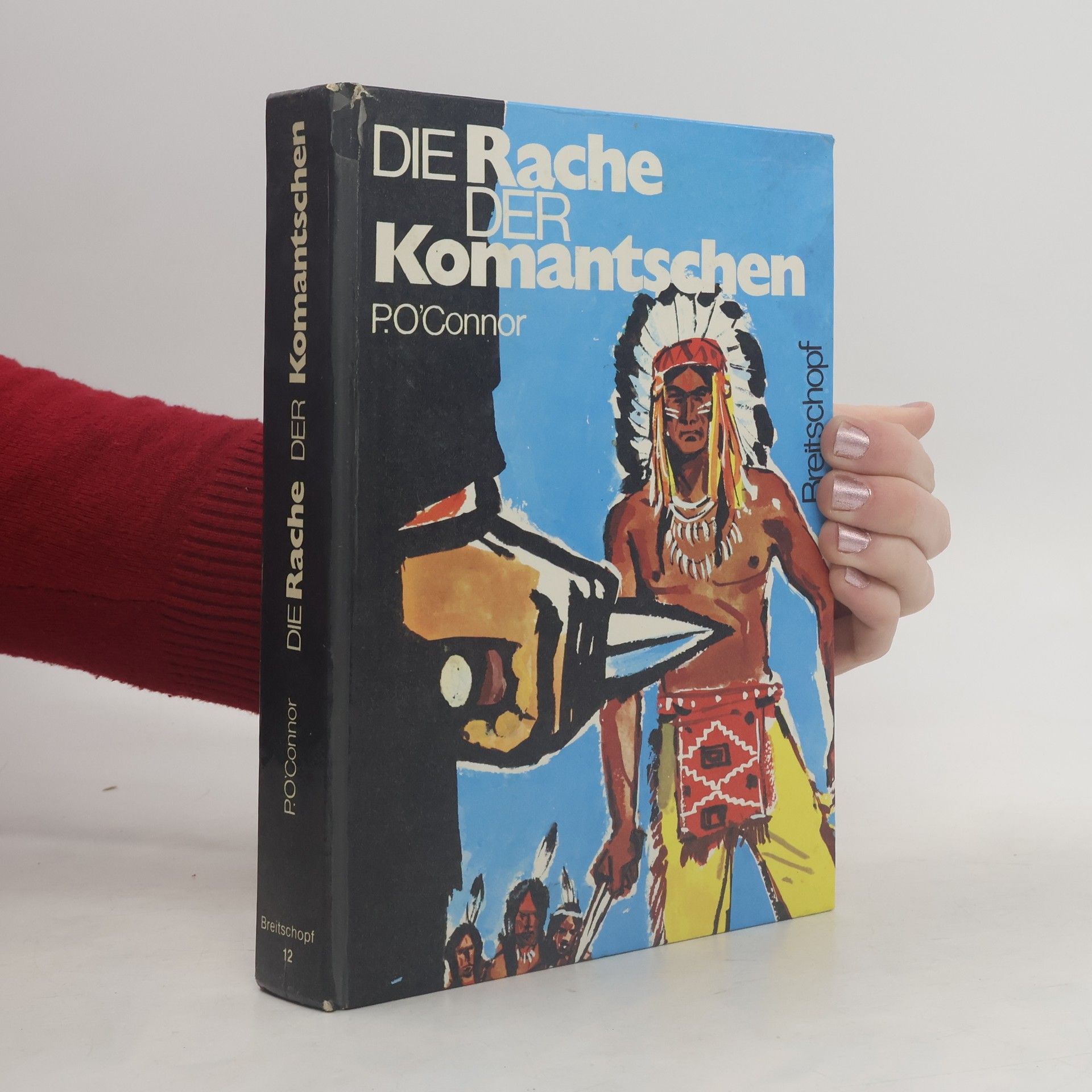 P. O'Connor Die Rache der Komantschen