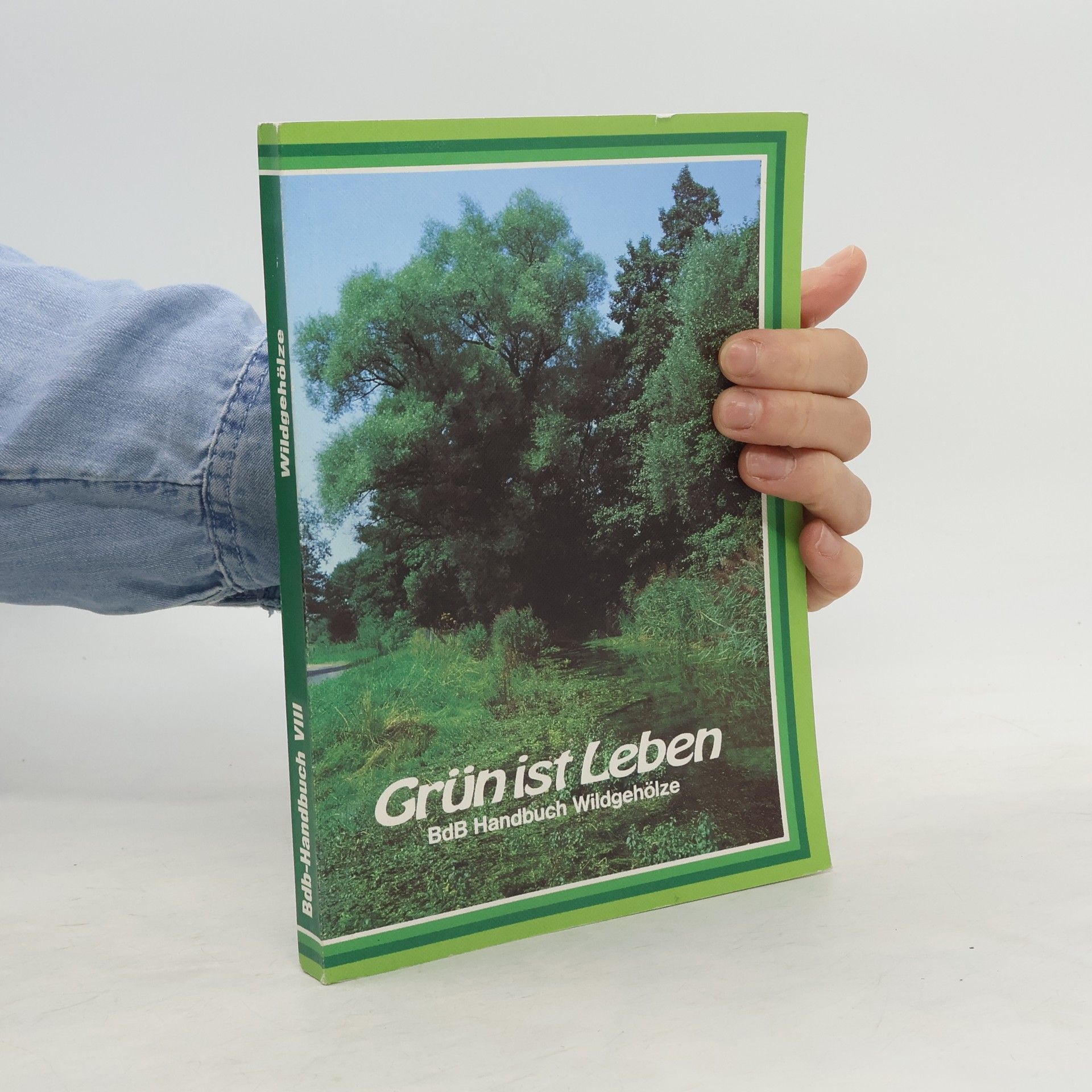 Autorenkollektiv Grün ist Leben: BDB-Handbuch Wildgehölze